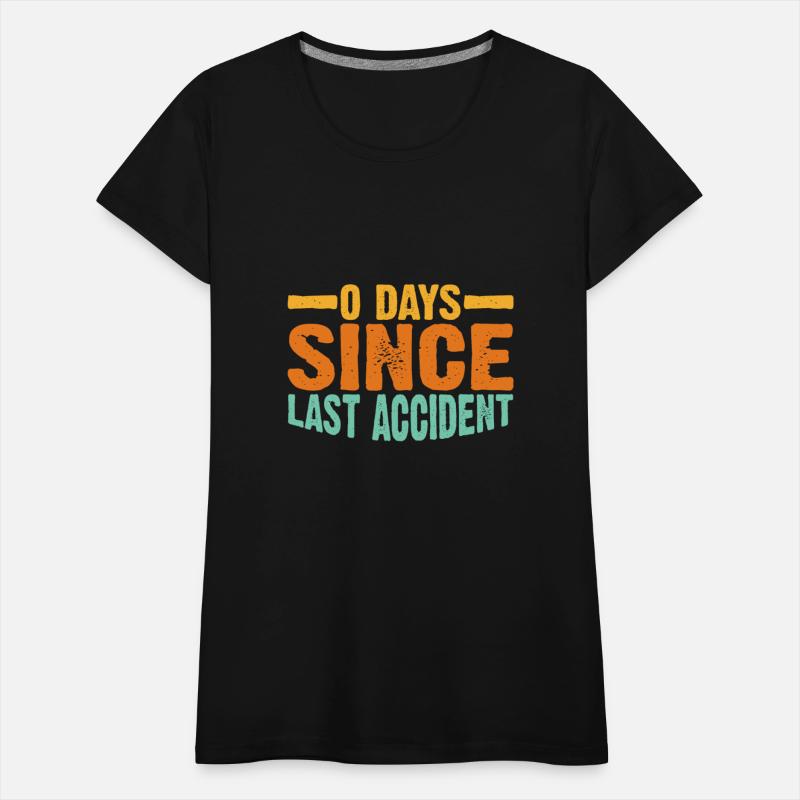 0 Days Since Last Accident 10