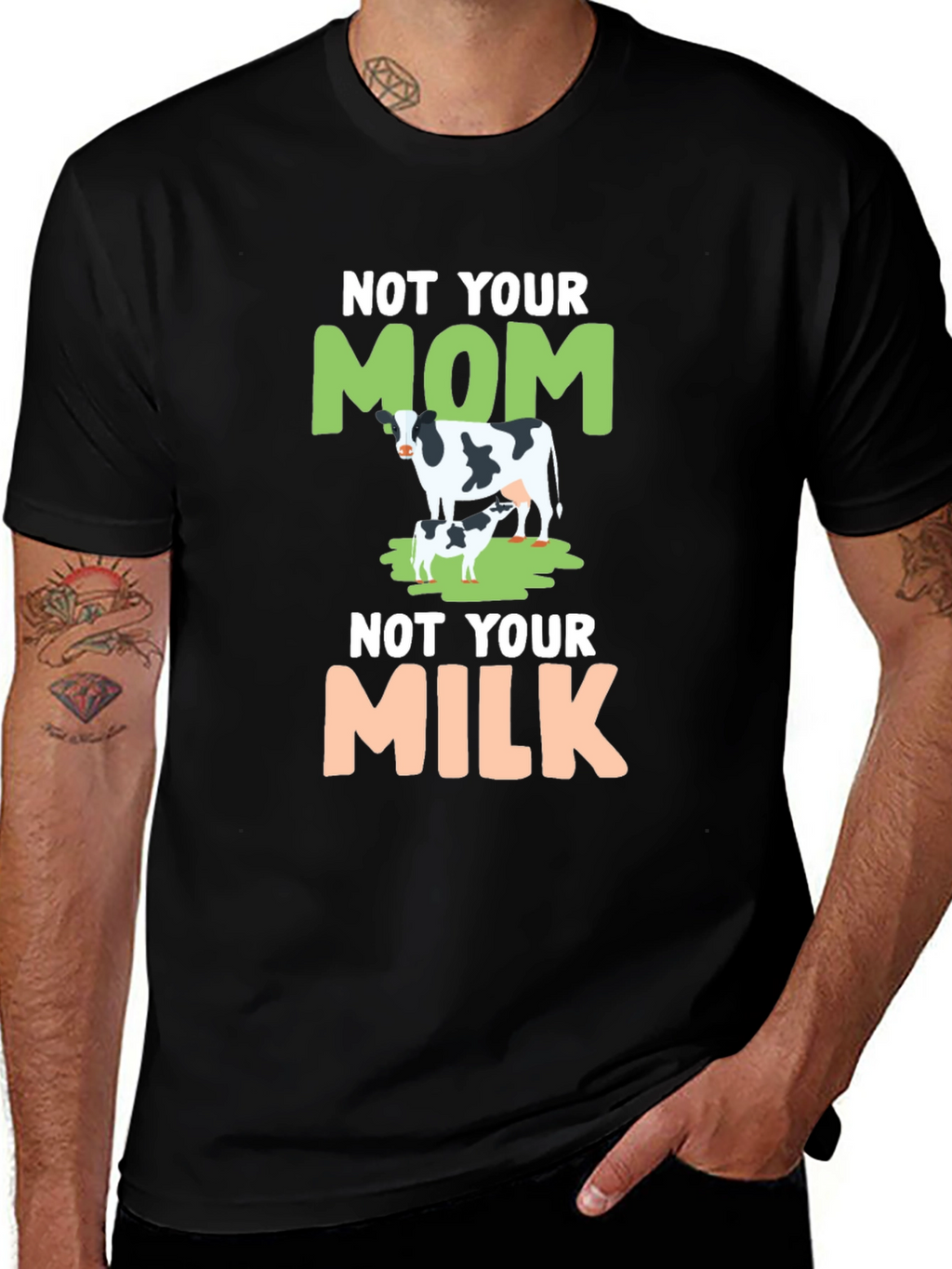 Not Your Mom Not Your Milk Tee