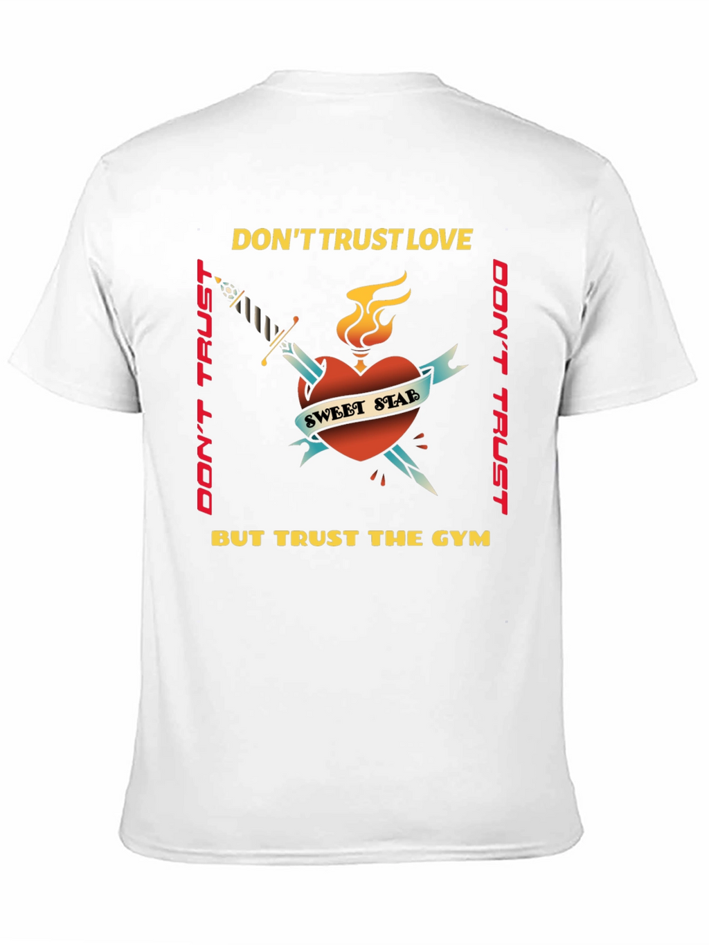 Dont Trust Love Trust Gym Graphic Tee
