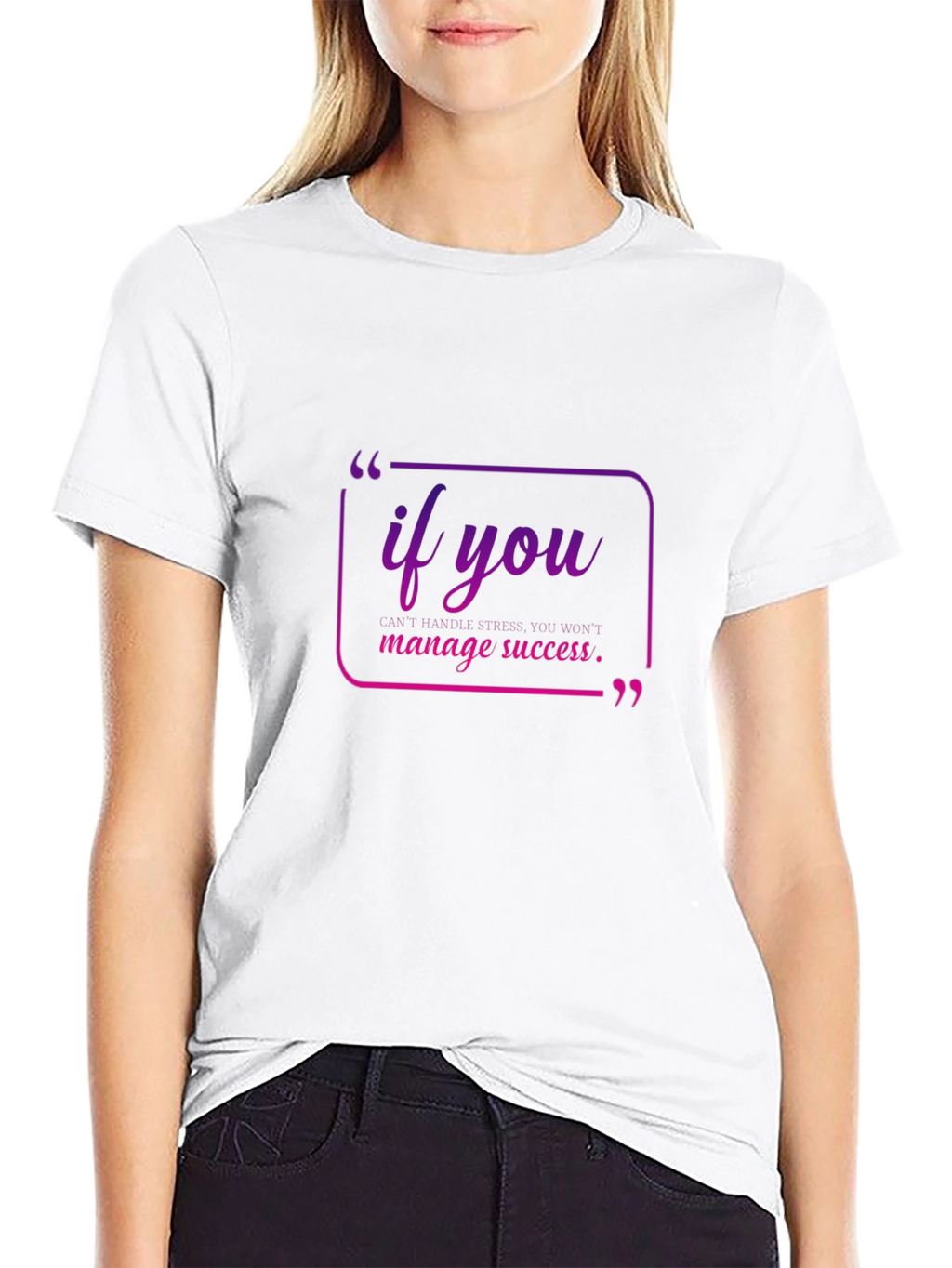 Motivational Quote Tee - If You Manage Success