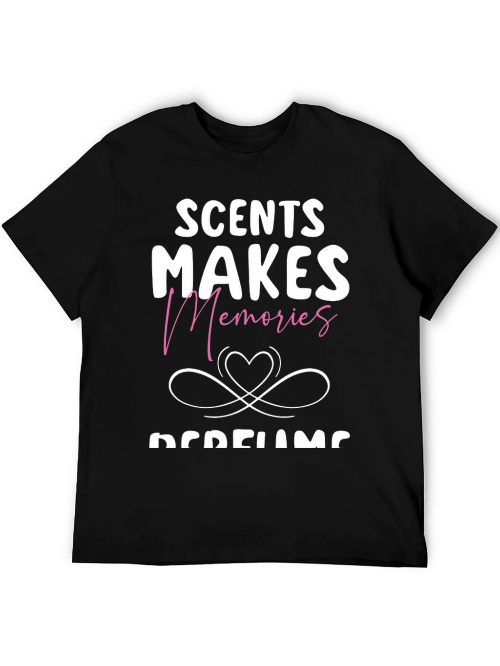 Scent Makes Memories T-Shirt