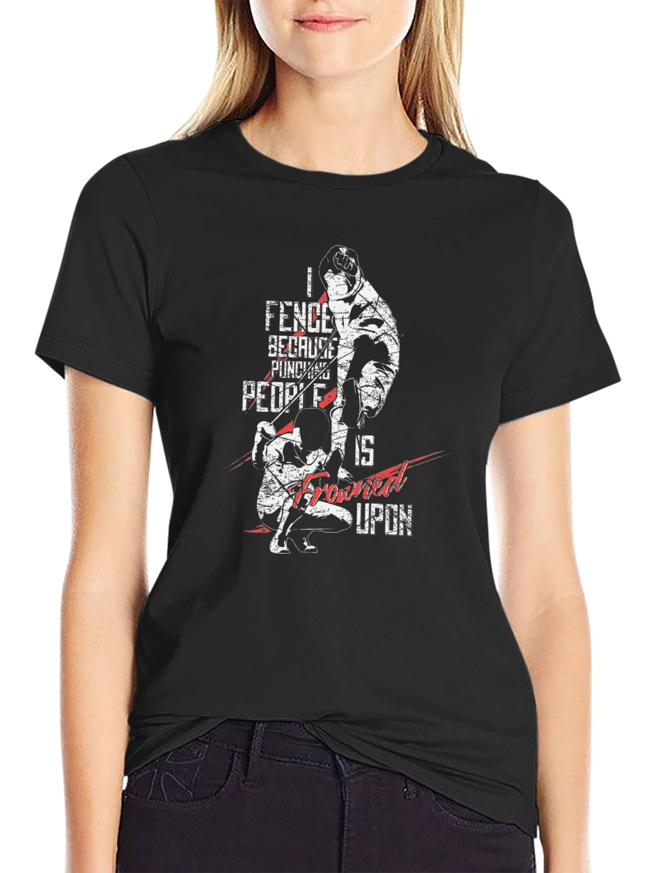 Fencing Graphic Tee - I Fence Because Punching Is Frowned Upon