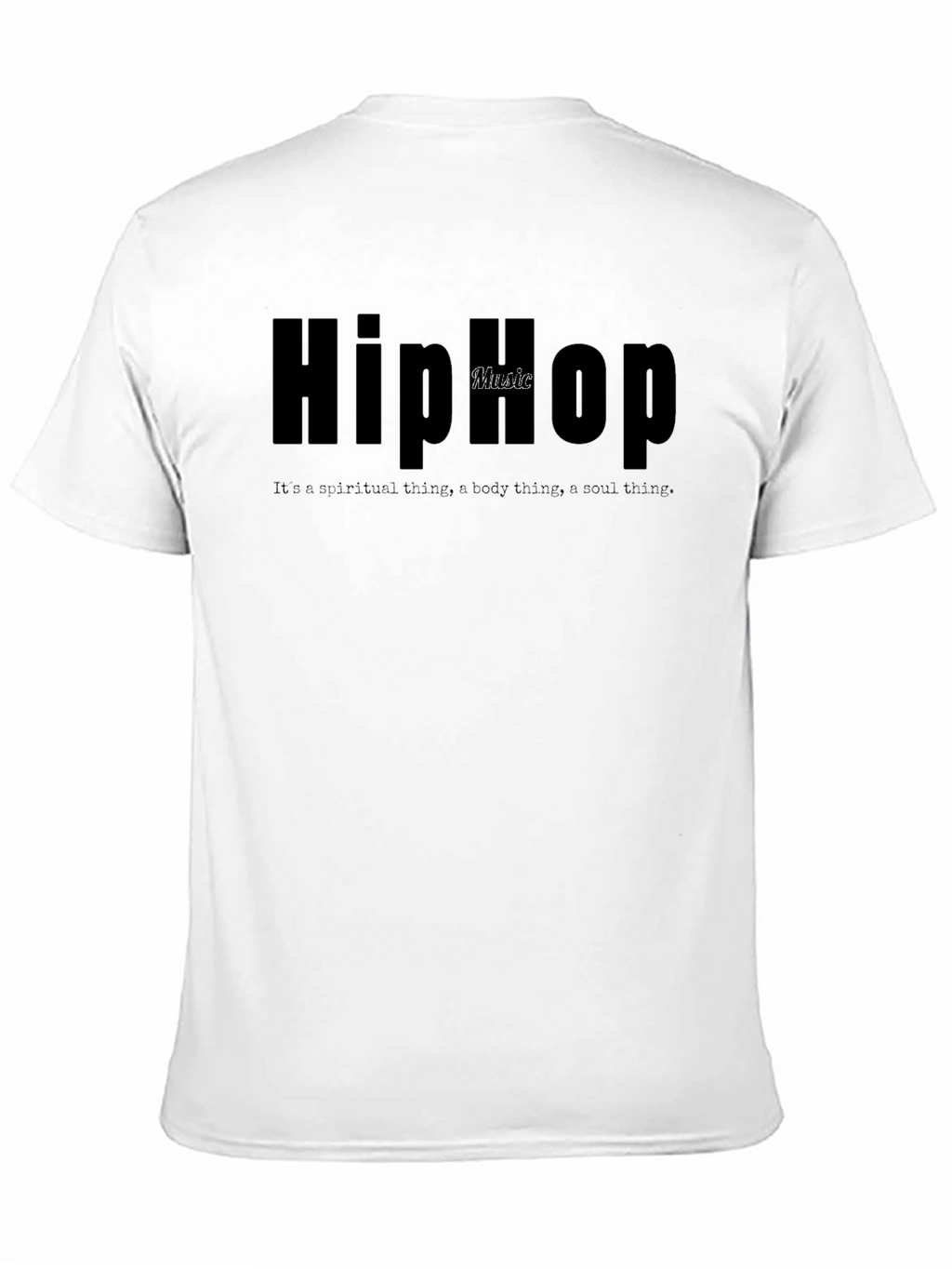 Hip Hop Music T-Shirt - Spiritual Body Soul