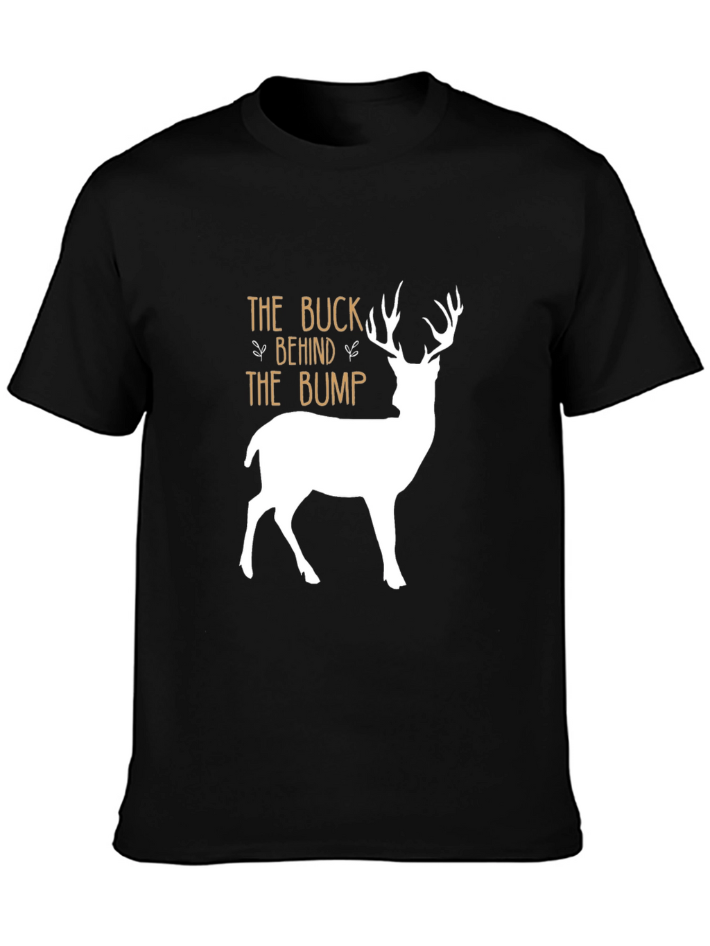 The Buck Behind The Bump T-Shirt - Black