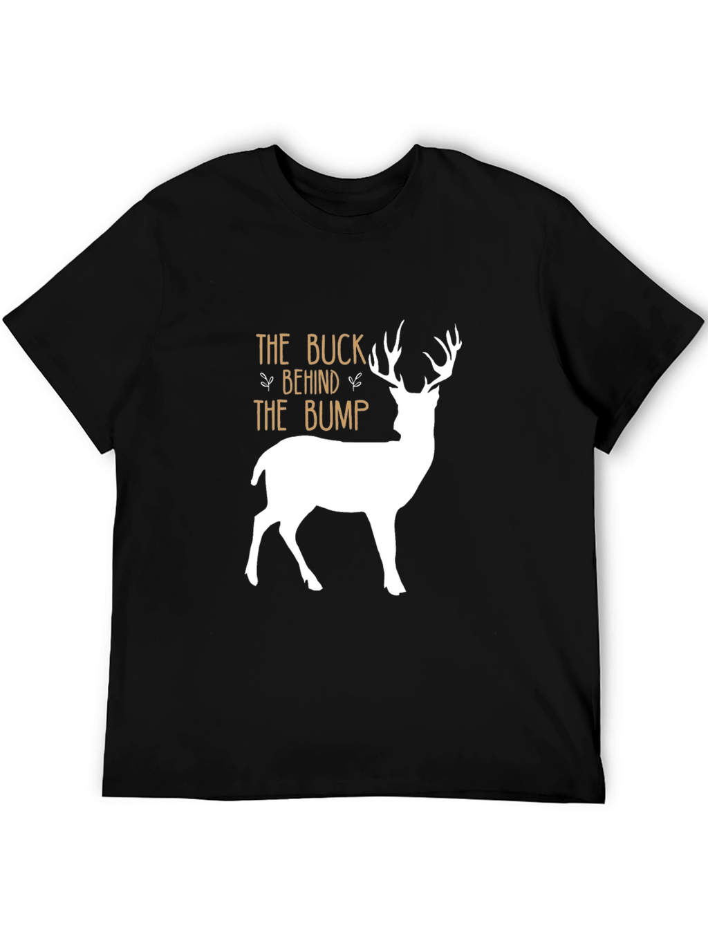 The Buck Behind The Bump T-Shirt - Black