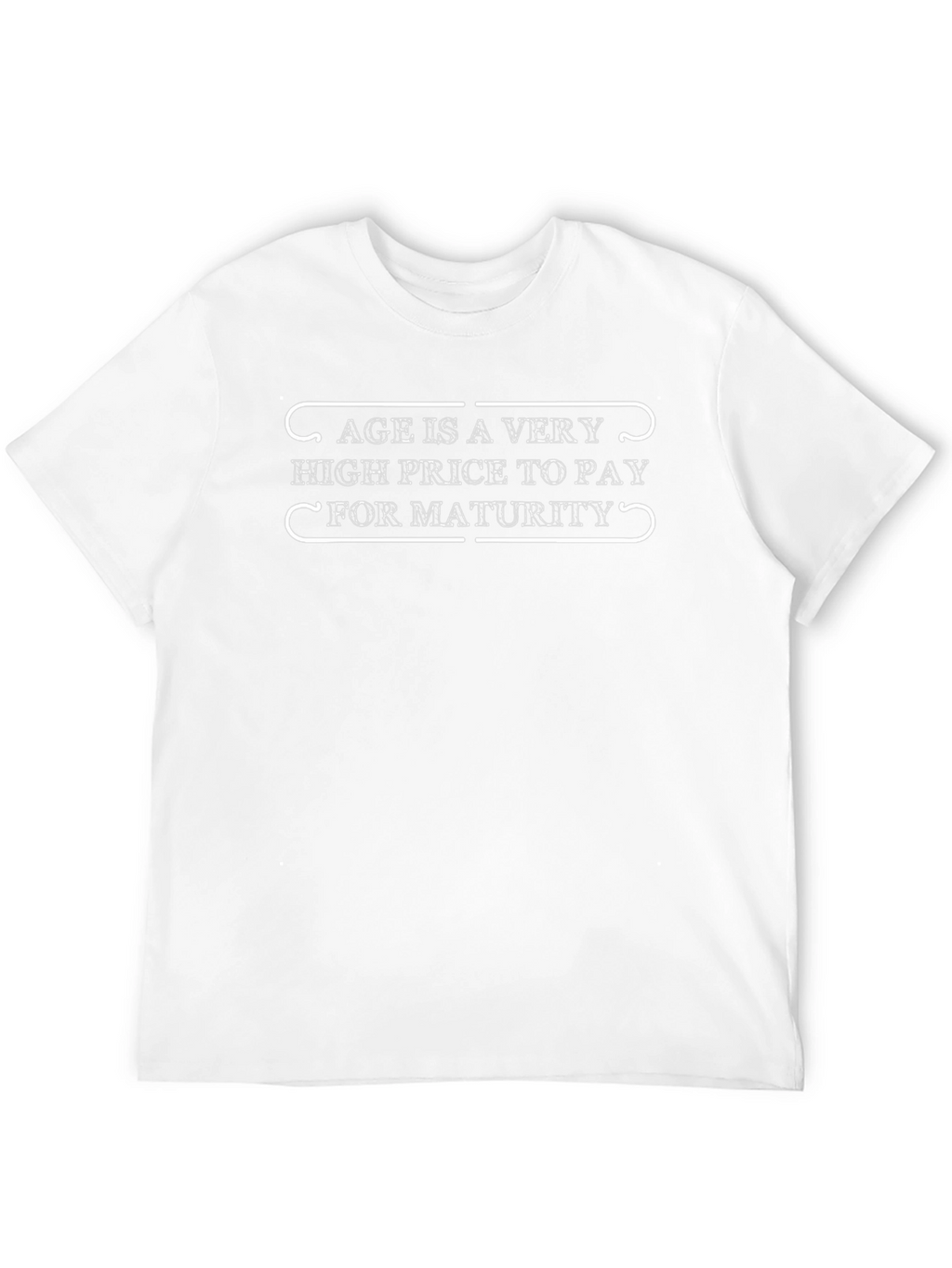 Age is a Very High Price T-Shirt - Black