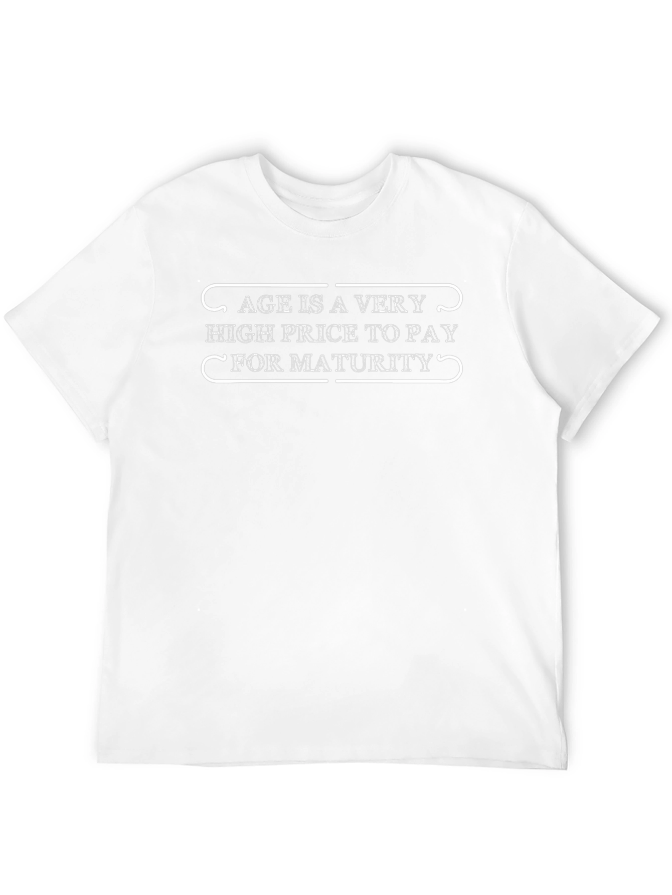 Age is a Very High Price T-Shirt - Black