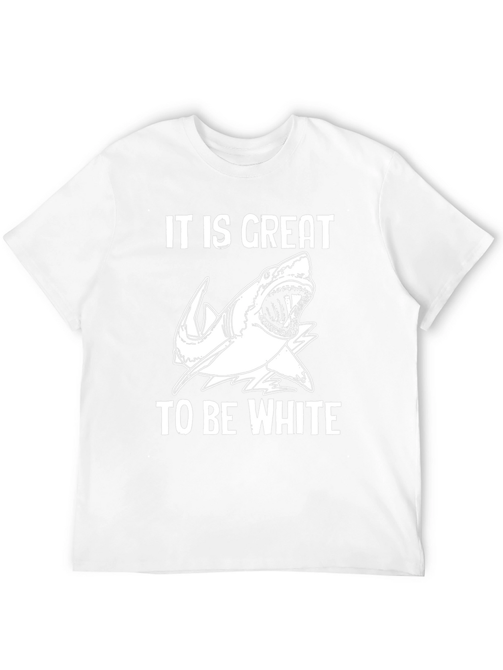 It Is Great to Be White Shark Graphic Tee