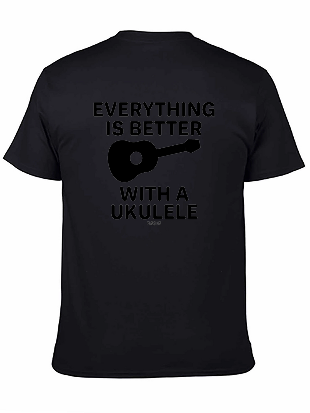 Everything is Better with a Ukulele T-Shirt