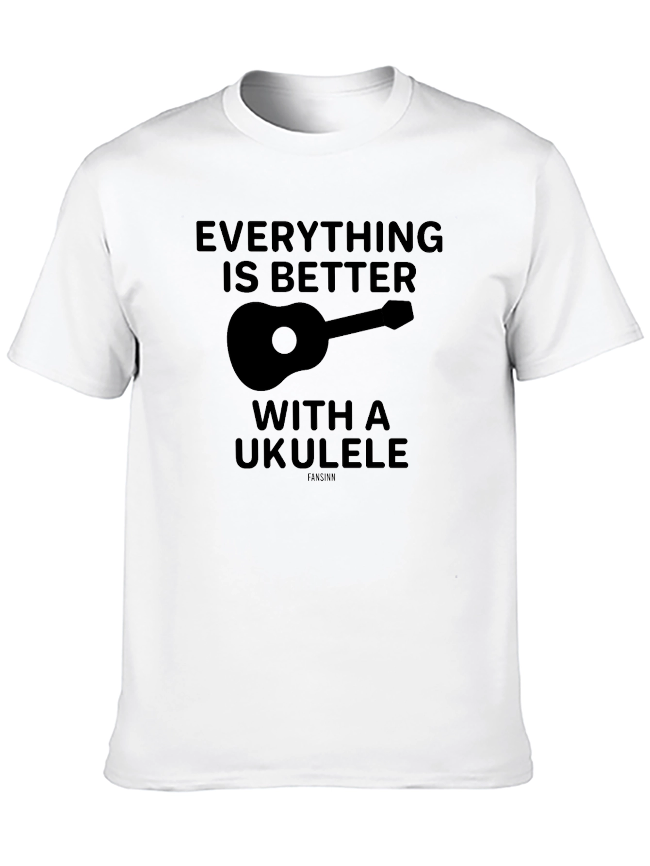 Everything is Better with a Ukulele T-Shirt
