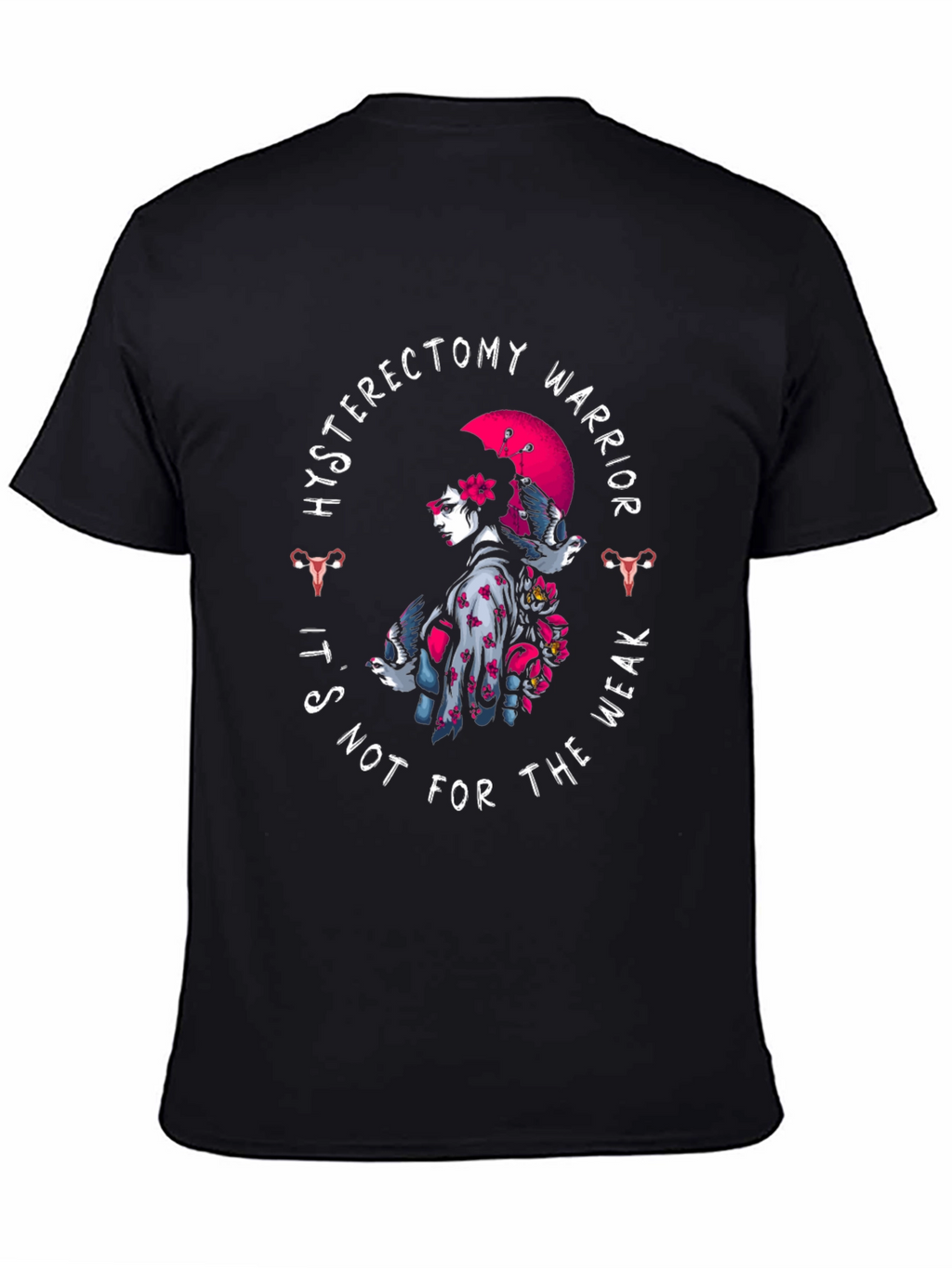 Hysterectomy Warrior T-Shirt