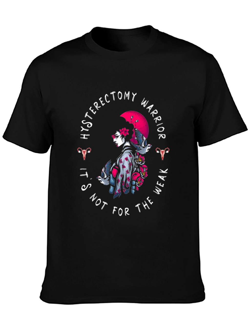 Hysterectomy Warrior T-Shirt