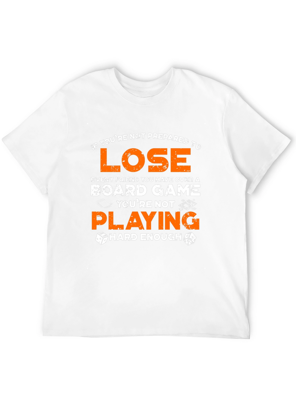 Board Game T-Shirt: Lose With Style!