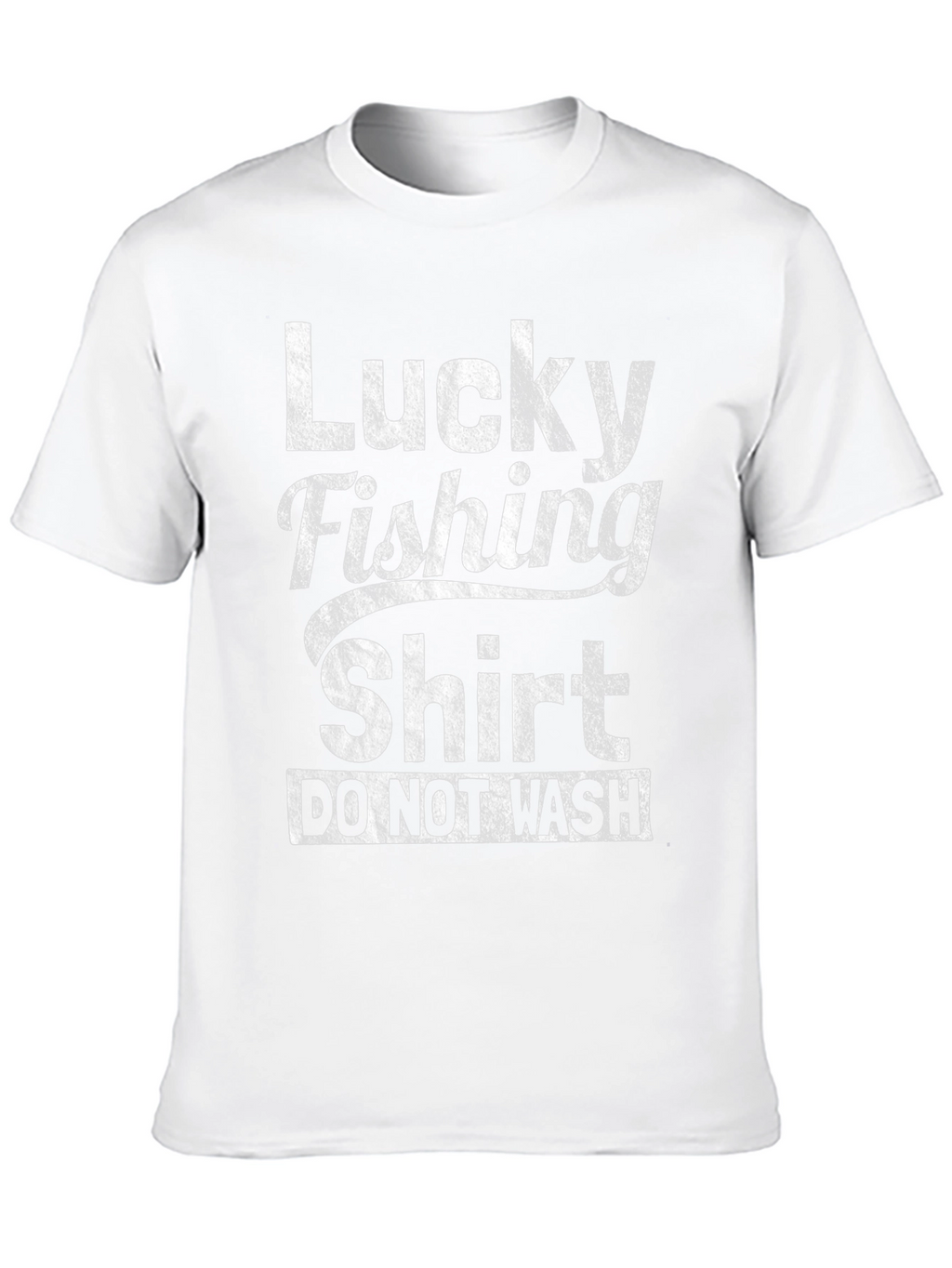 Lucky Fishing Shirt - Do Not Wash Graphic Tee