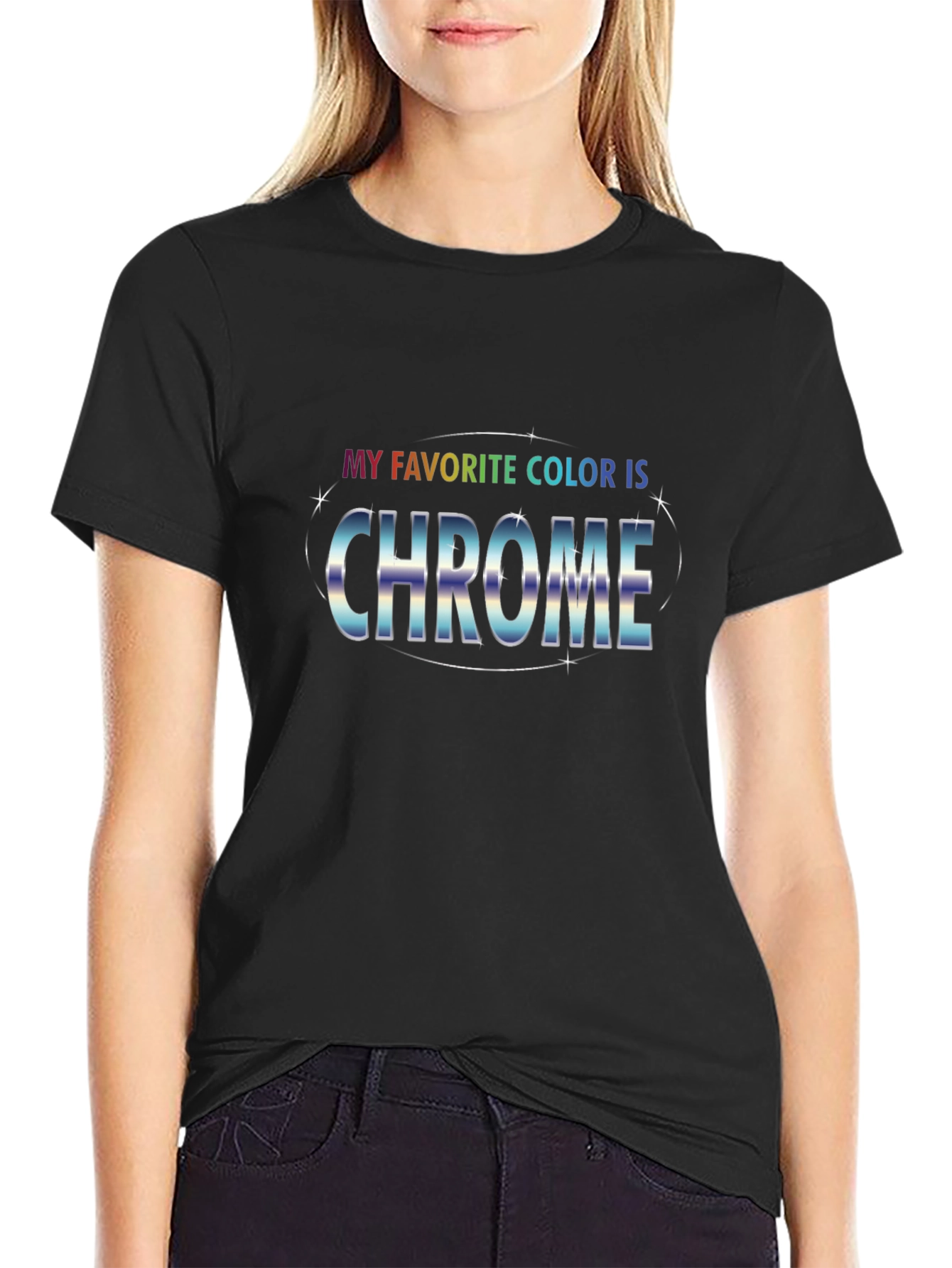 My Favorite Color Is Chrome T-Shirt