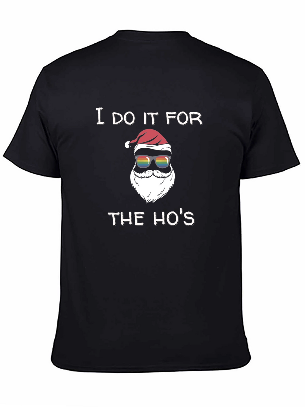 I Do It For The Hos Santa T-Shirt