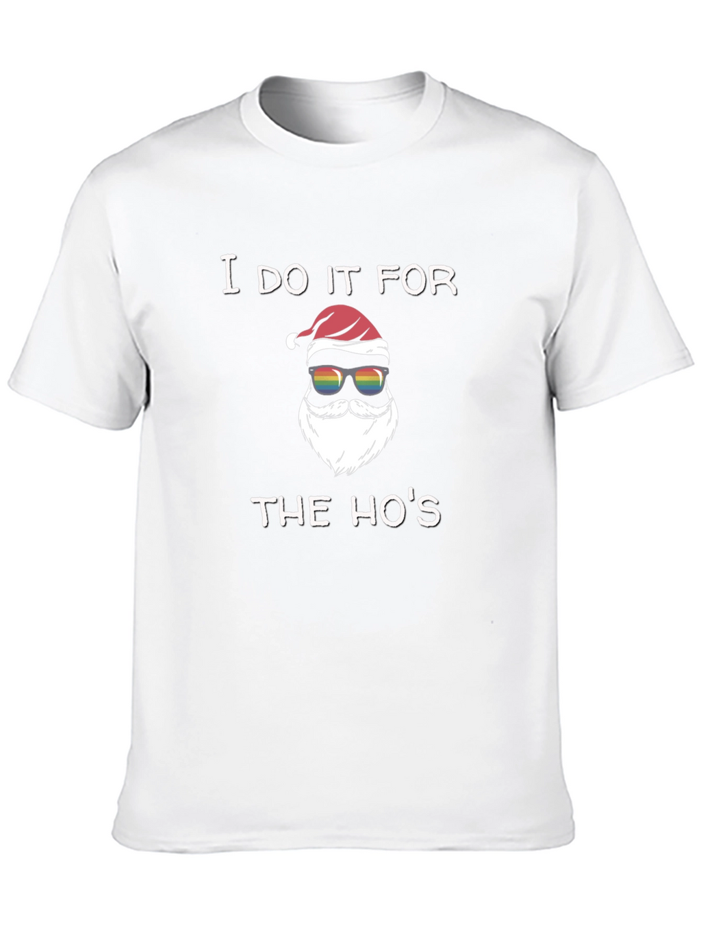 I Do It For The Hos Santa T-Shirt