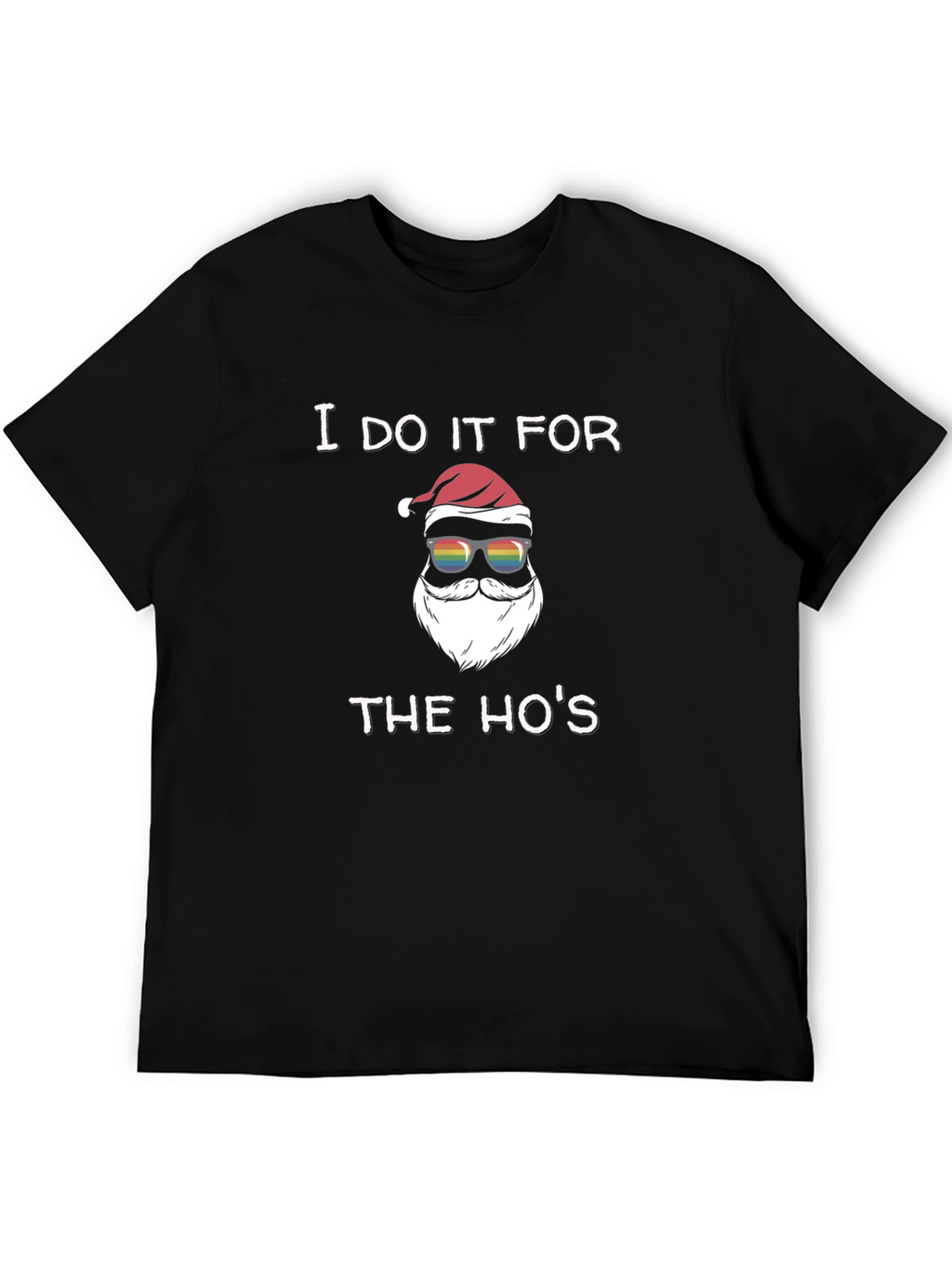 I Do It For The Hos Santa T-Shirt