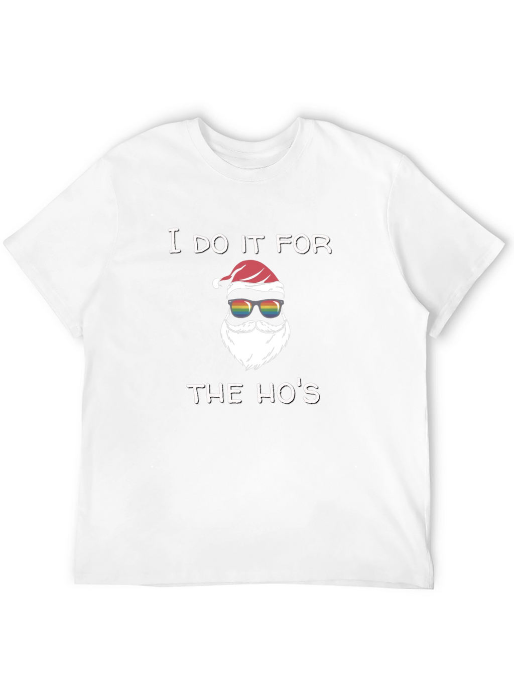I Do It For The Hos Santa T-Shirt