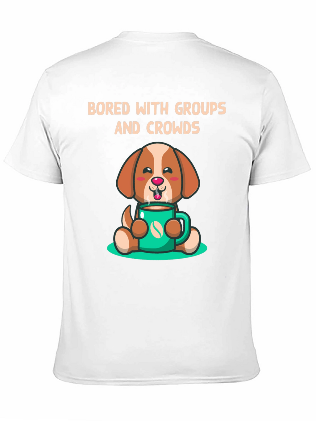 Bored with Groups Dog & Coffee T-Shirt