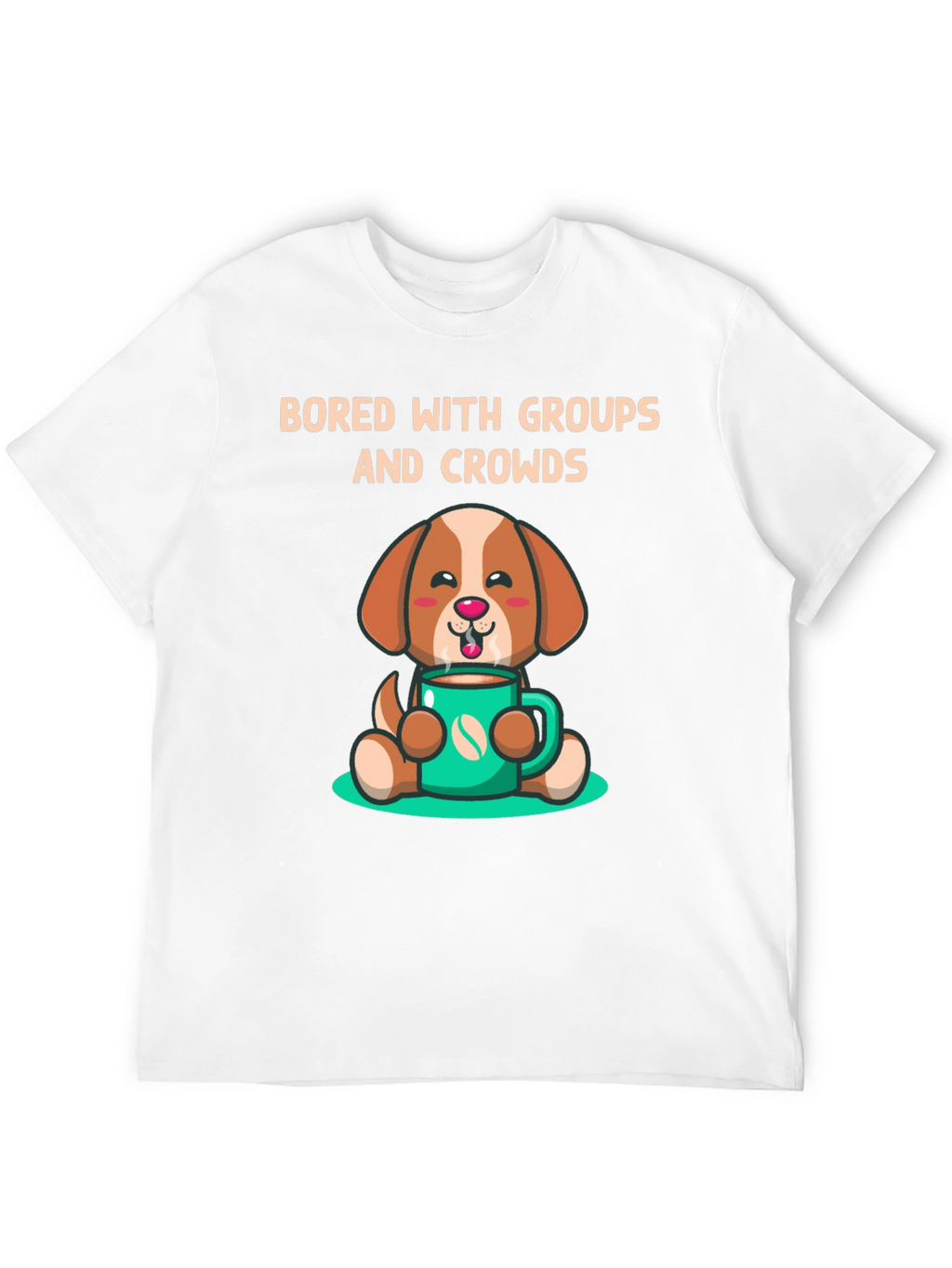 Bored with Groups Dog & Coffee T-Shirt