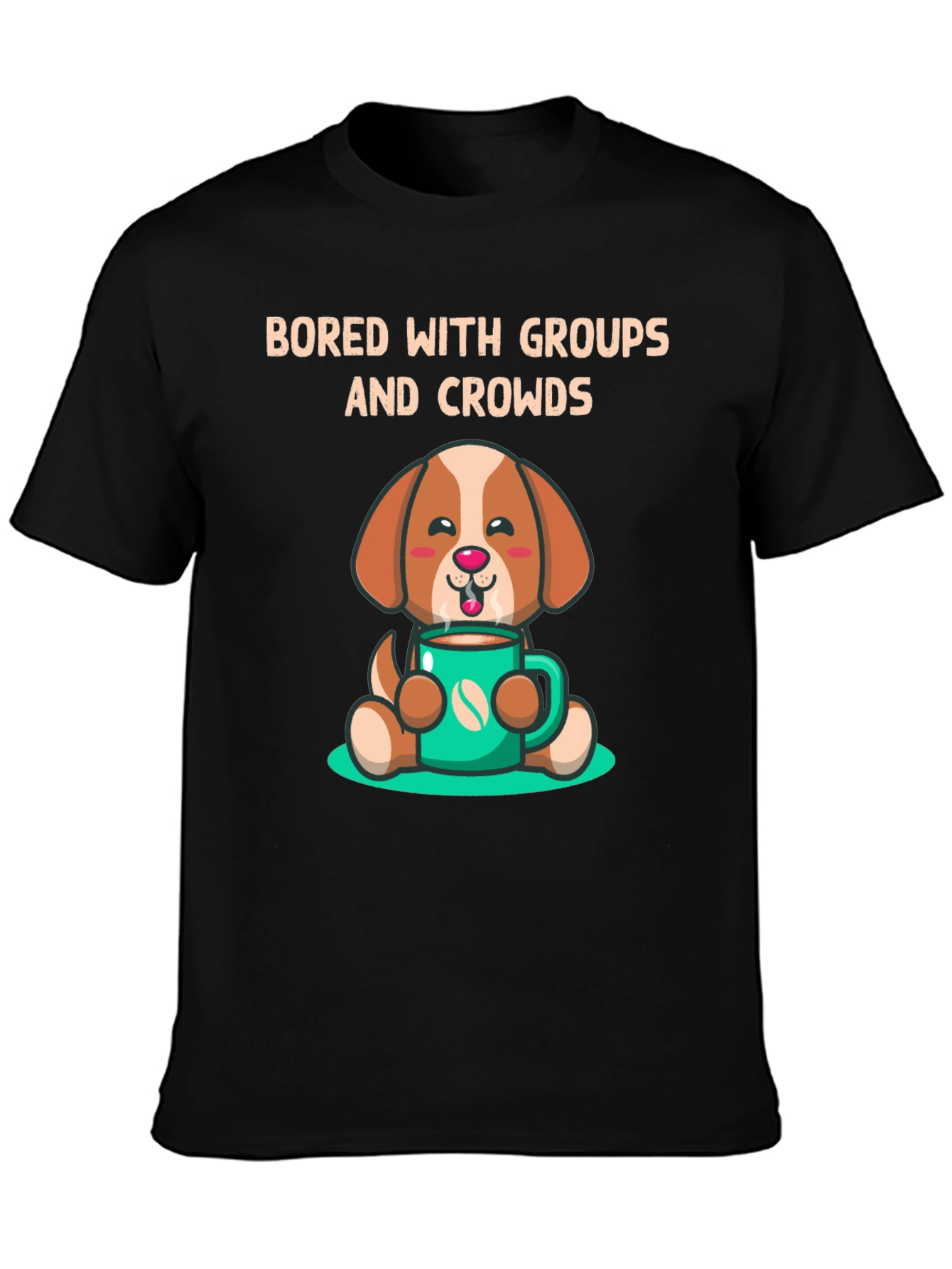 Bored with Groups Dog & Coffee T-Shirt