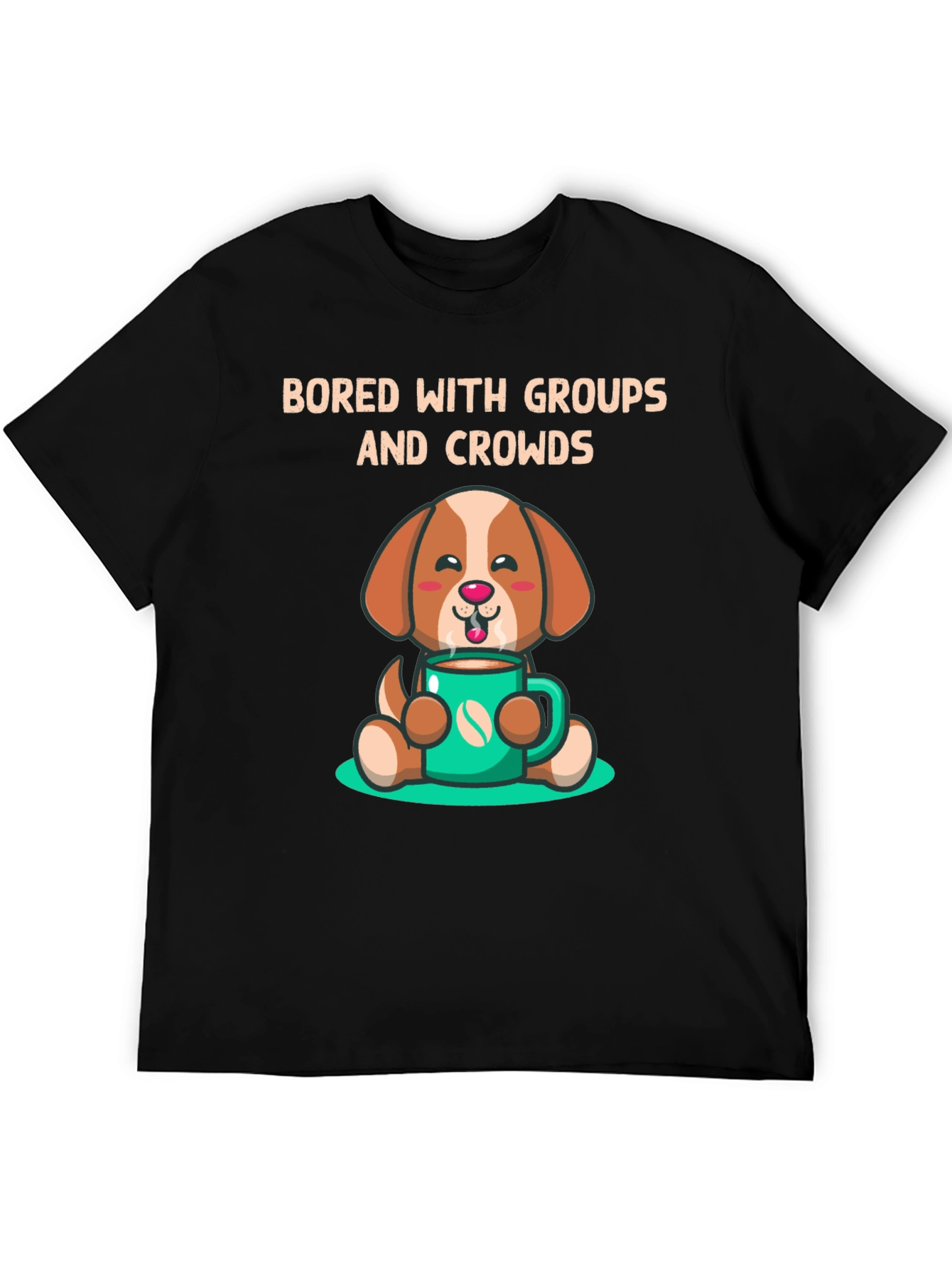 Bored with Groups Dog & Coffee T-Shirt