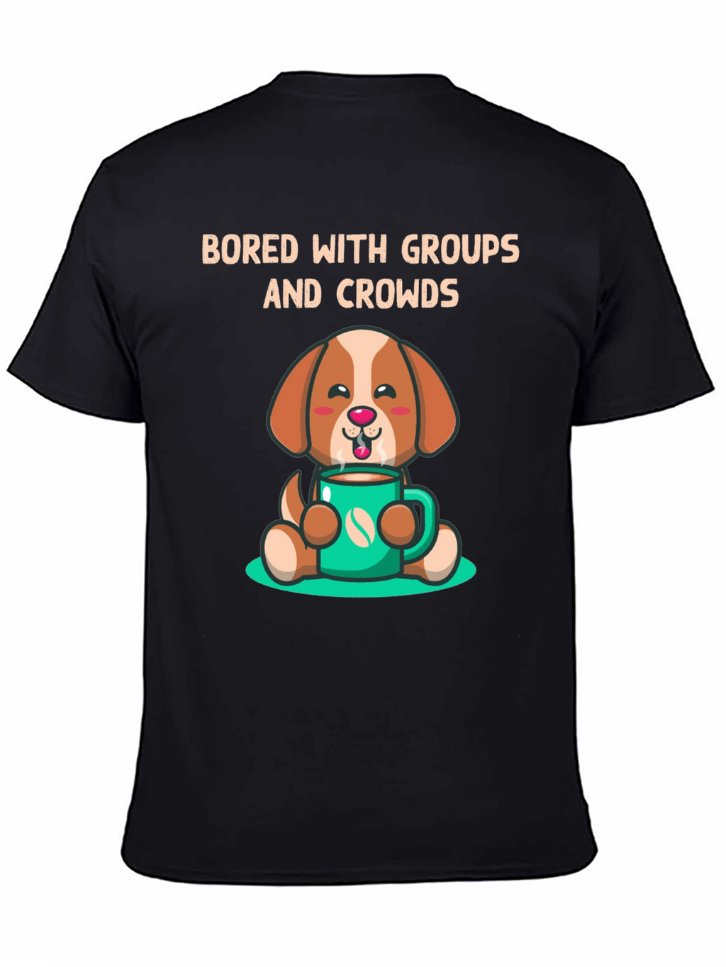 Bored with Groups Dog & Coffee T-Shirt
