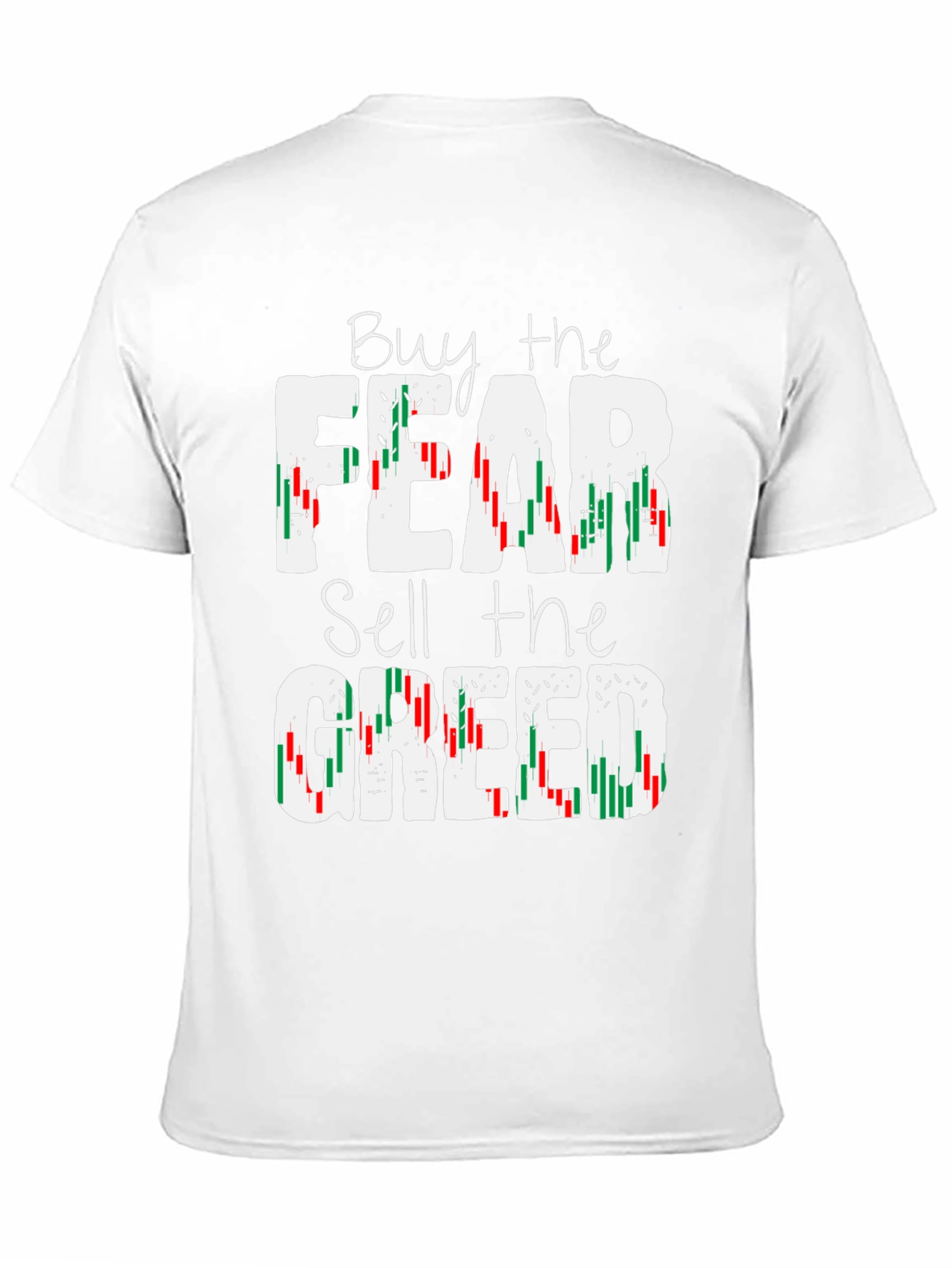 Buy Fear Sell Greed Stock Market T-Shirt