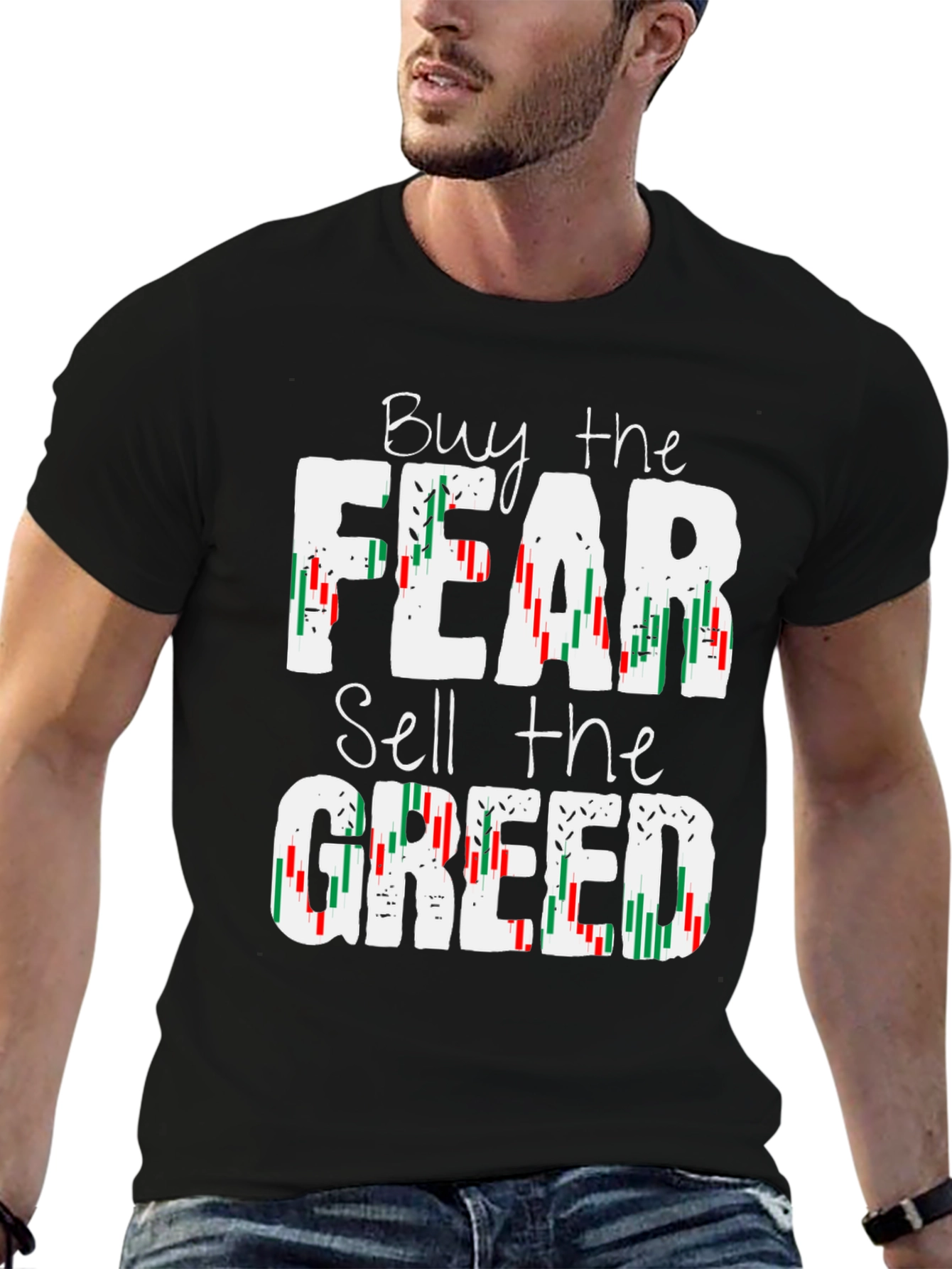 Buy Fear Sell Greed Stock Market T-Shirt
