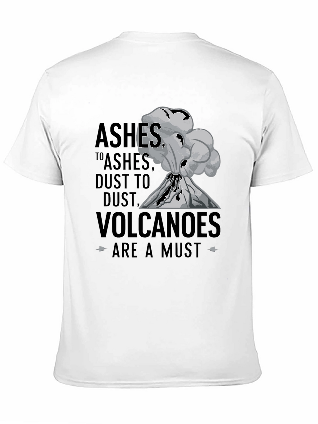 Ashes To Ashes Volcano T-Shirt