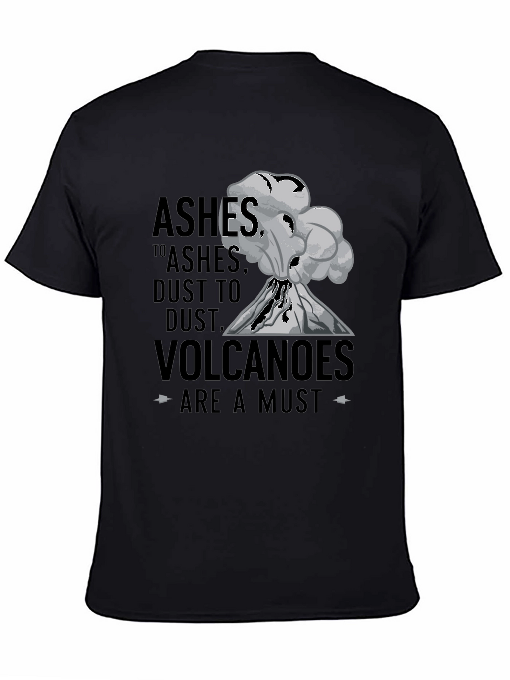 Ashes To Ashes Volcano T-Shirt
