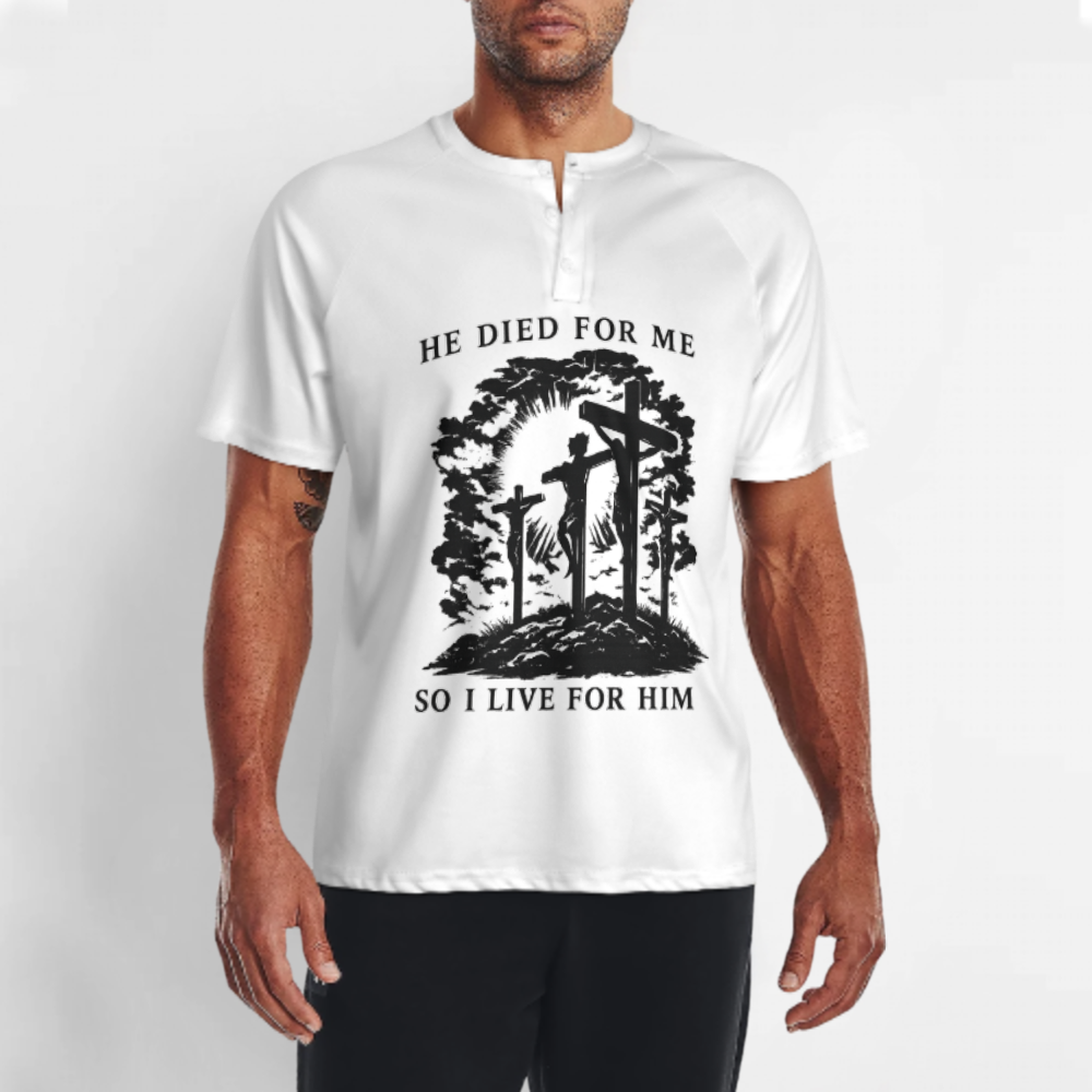 He Died For Me So I Live For Him Christian Faith Graphic T-Shirt – Inspirational Cross Religious Tee for Men & Women(z320)