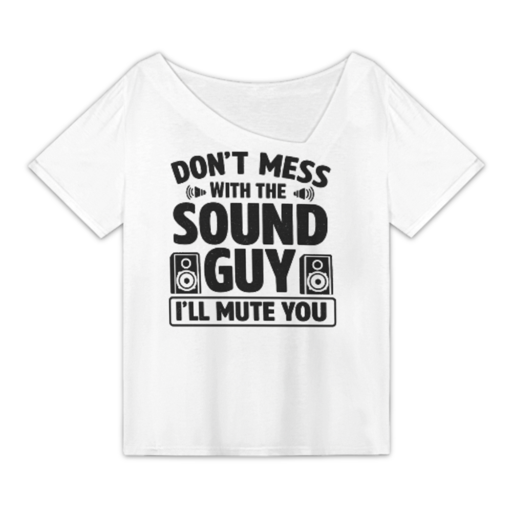 Don’t Mess With The Sound Guy Funny Audio Engineer T-Shirt – DJ & Music Tech Graphic Tee(z355)