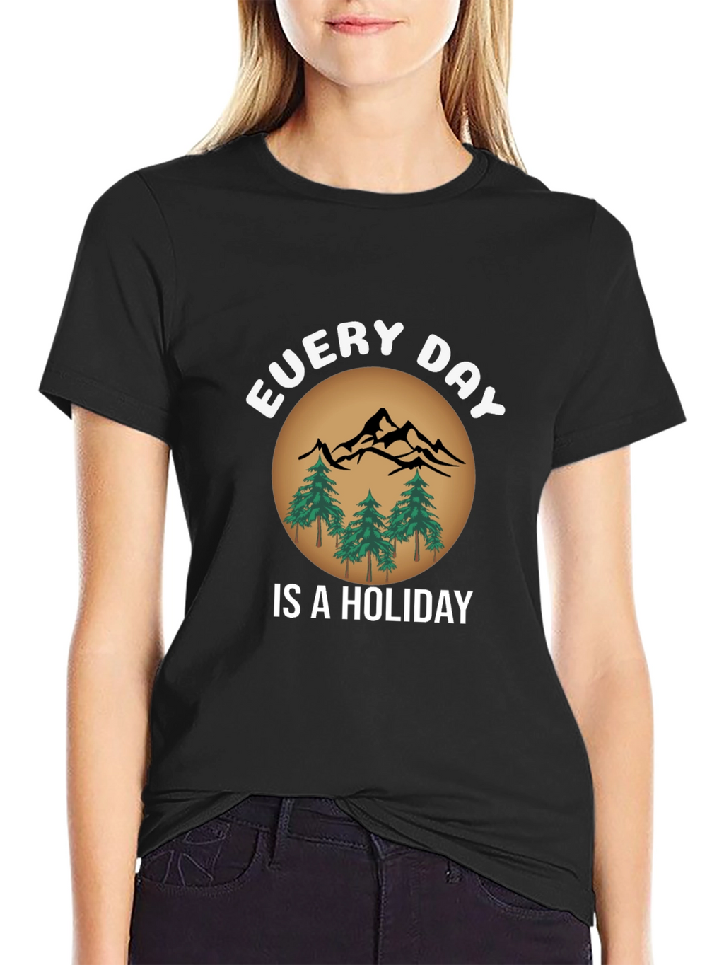 Every Day Is A Holiday T-Shirt