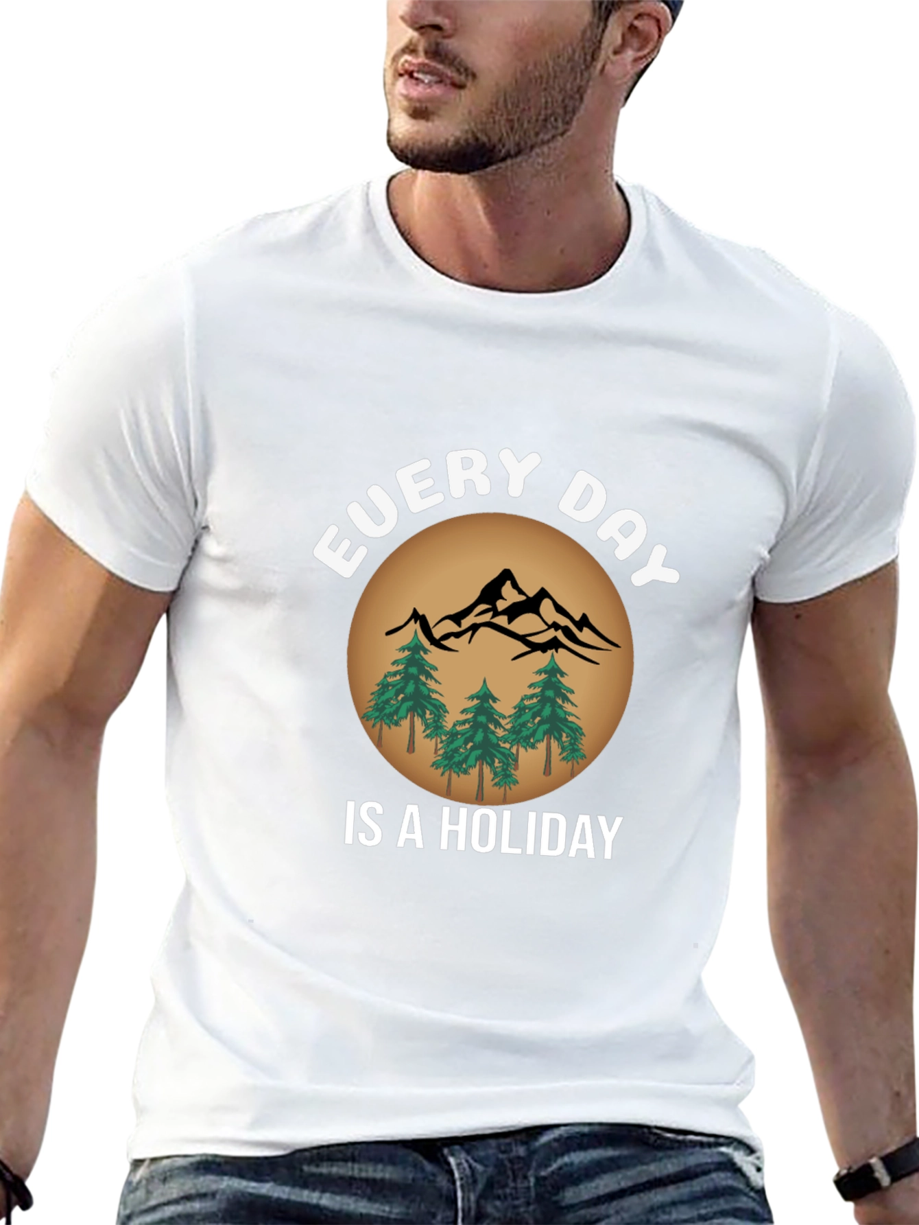 Every Day Is A Holiday T-Shirt