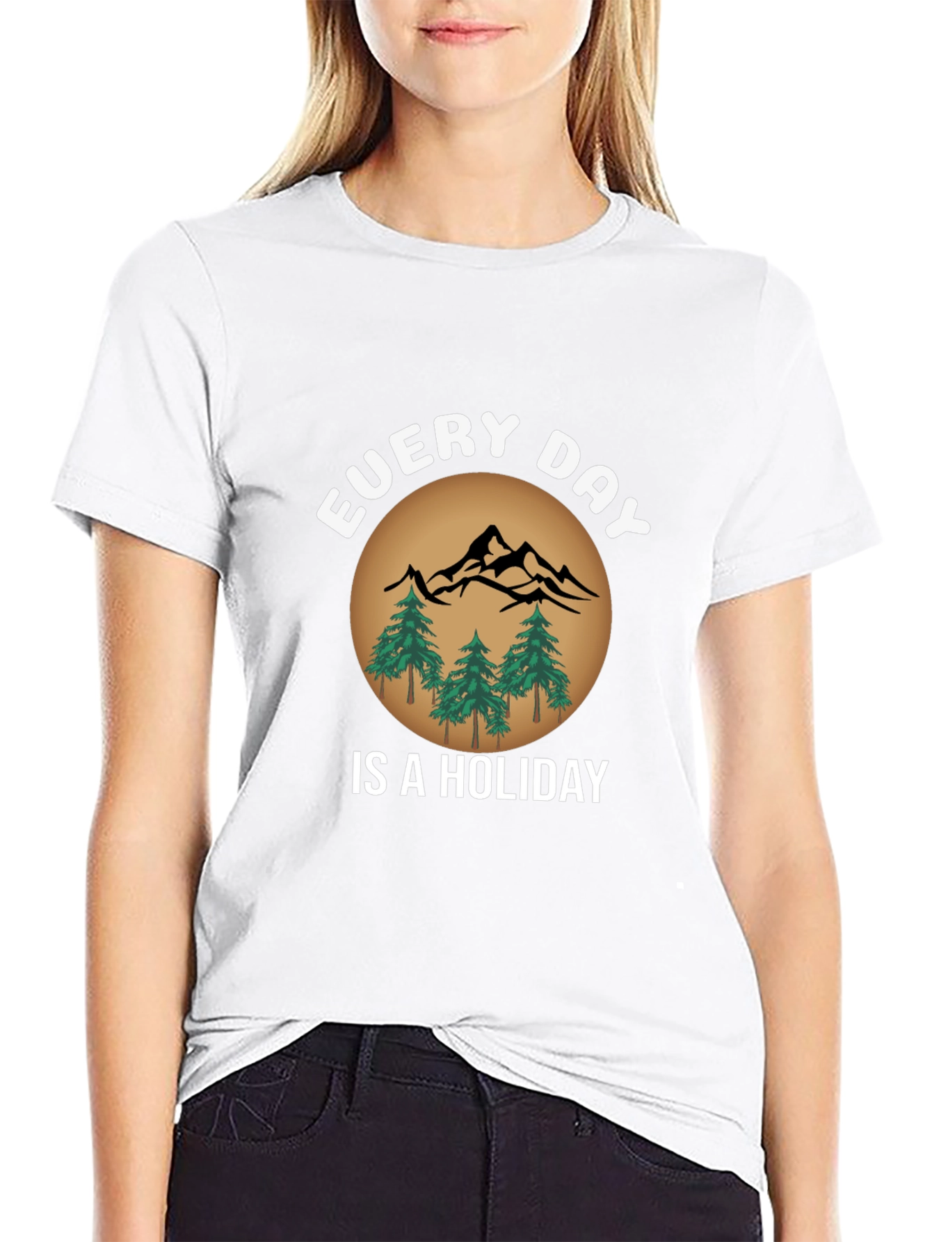 Every Day Is A Holiday T-Shirt