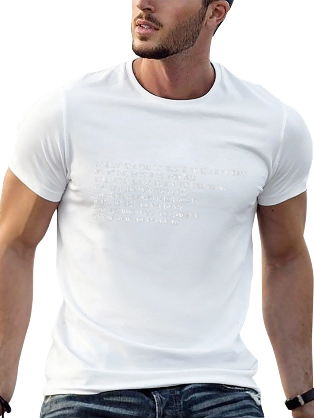 Statement T-Shirt - Yall Aint Real Lyric Tee