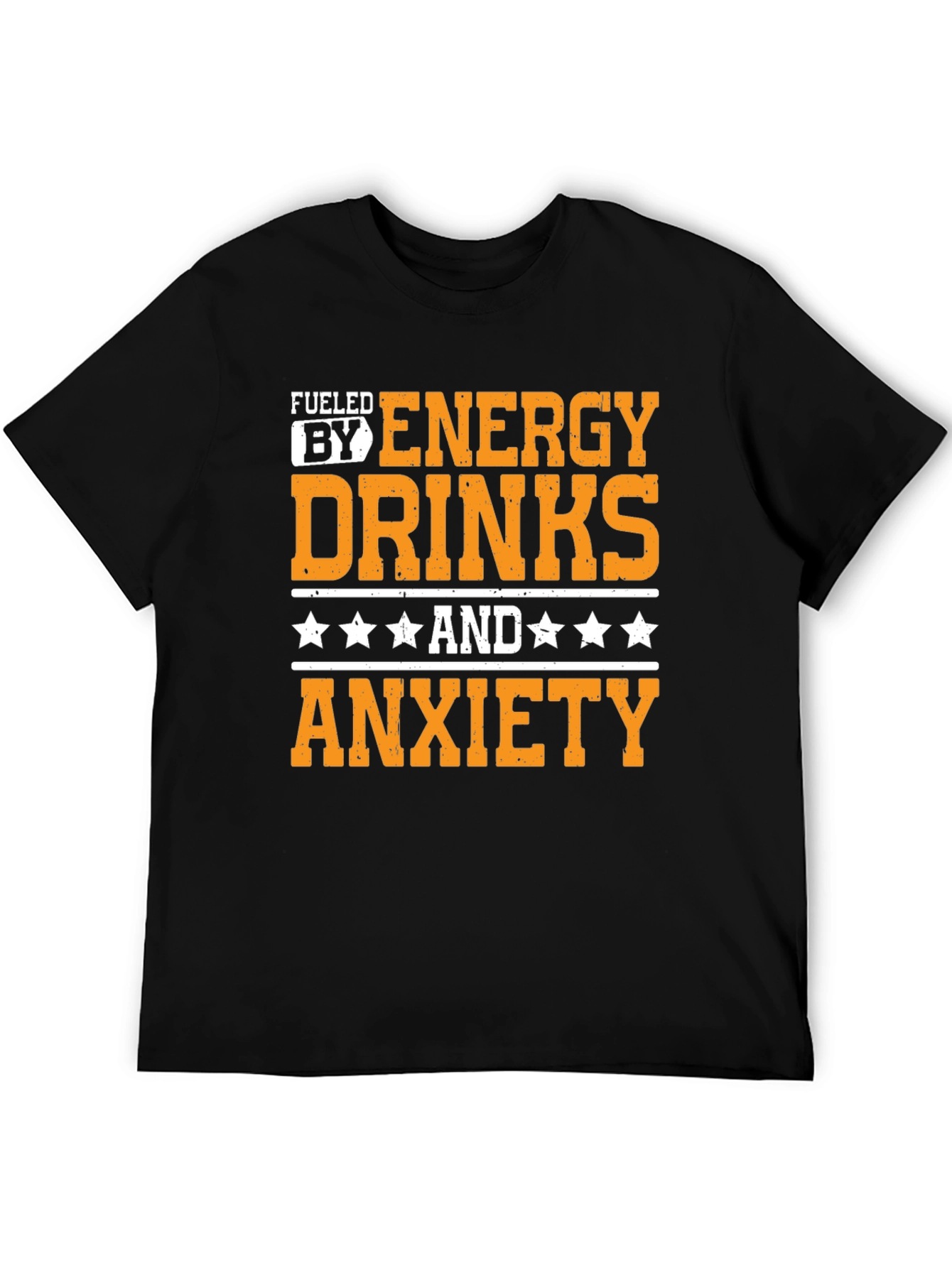 Fueled by Energy Drinks & Anxiety T-Shirt