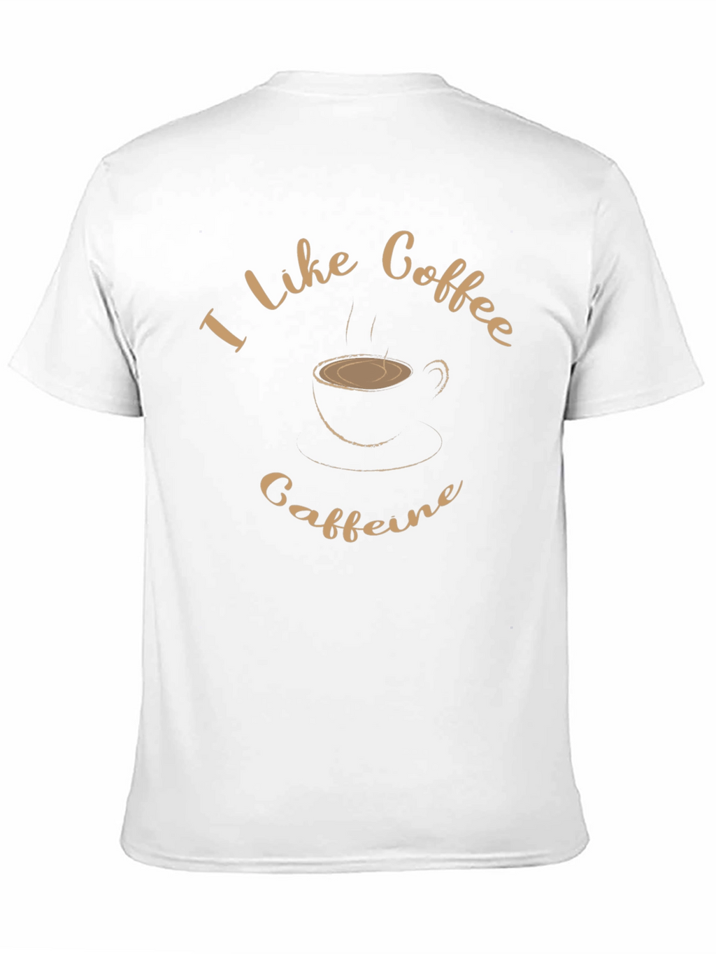 I Like Coffee & Caffeine Graphic Tee