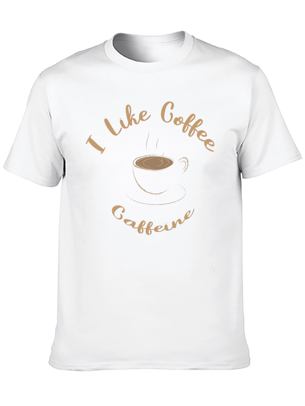I Like Coffee & Caffeine Graphic Tee