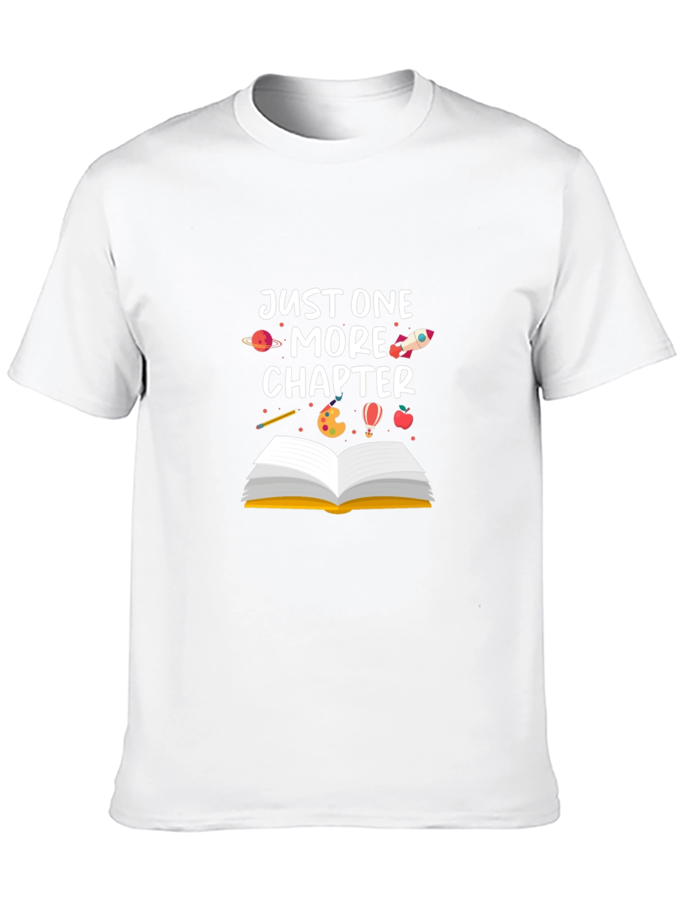 Just One More Chapter T-Shirt