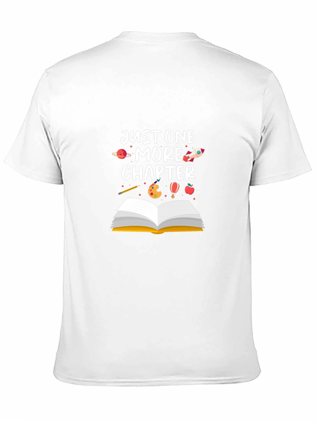 Just One More Chapter T-Shirt