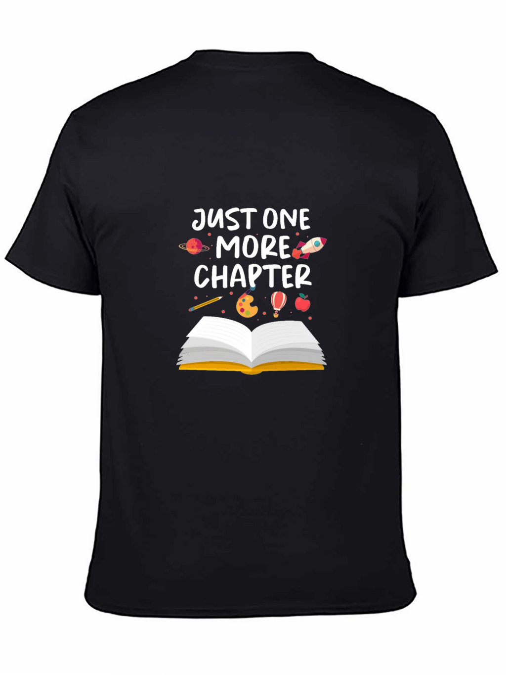 Just One More Chapter T-Shirt