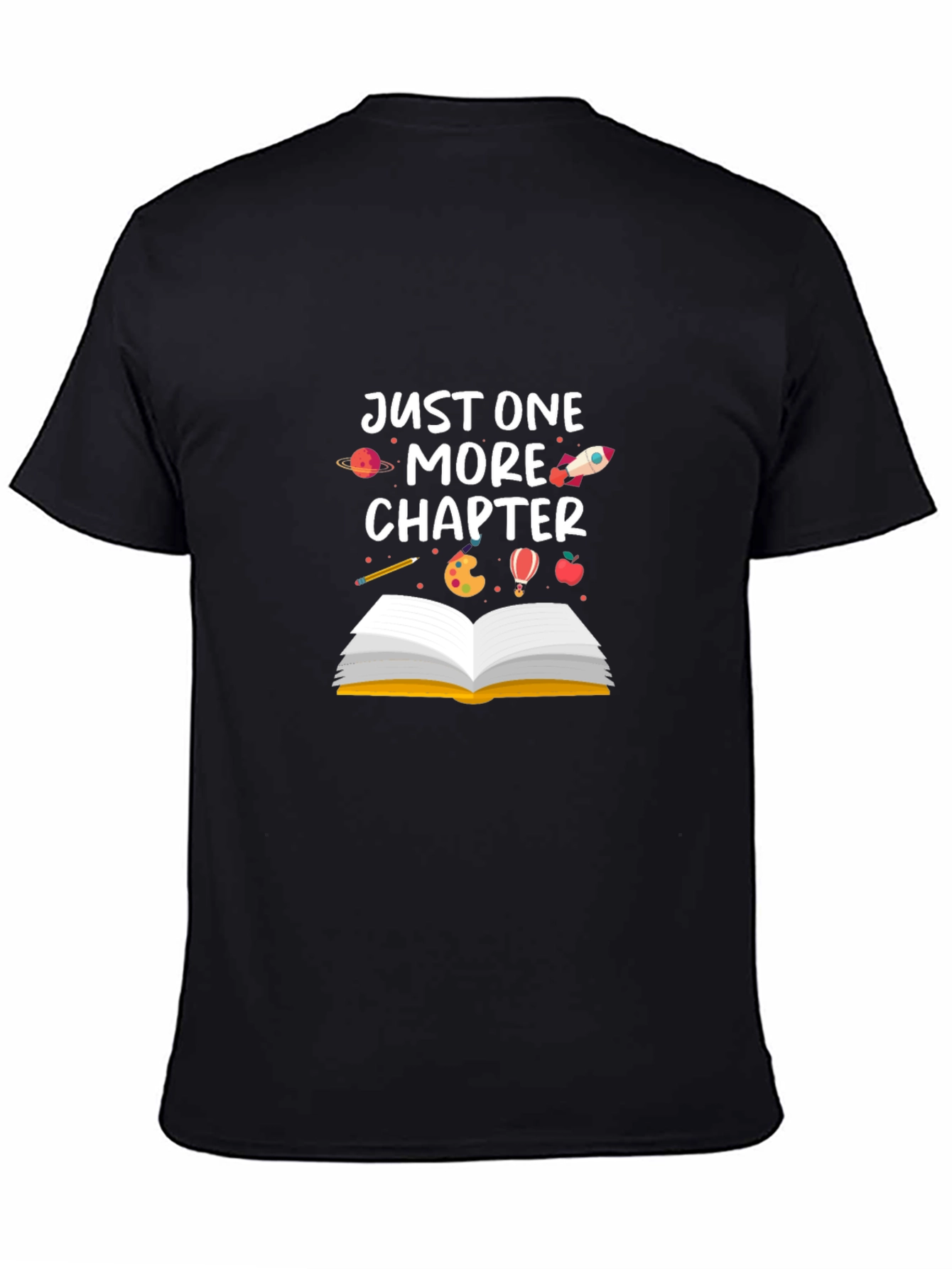 Just One More Chapter T-Shirt