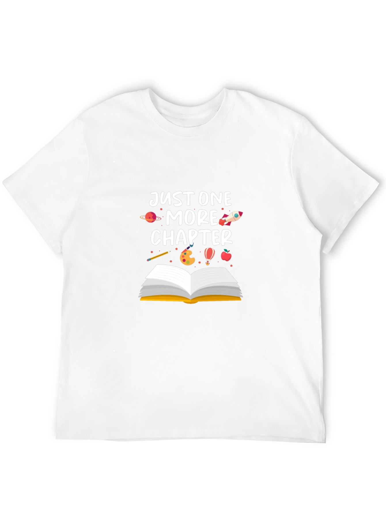 Just One More Chapter T-Shirt