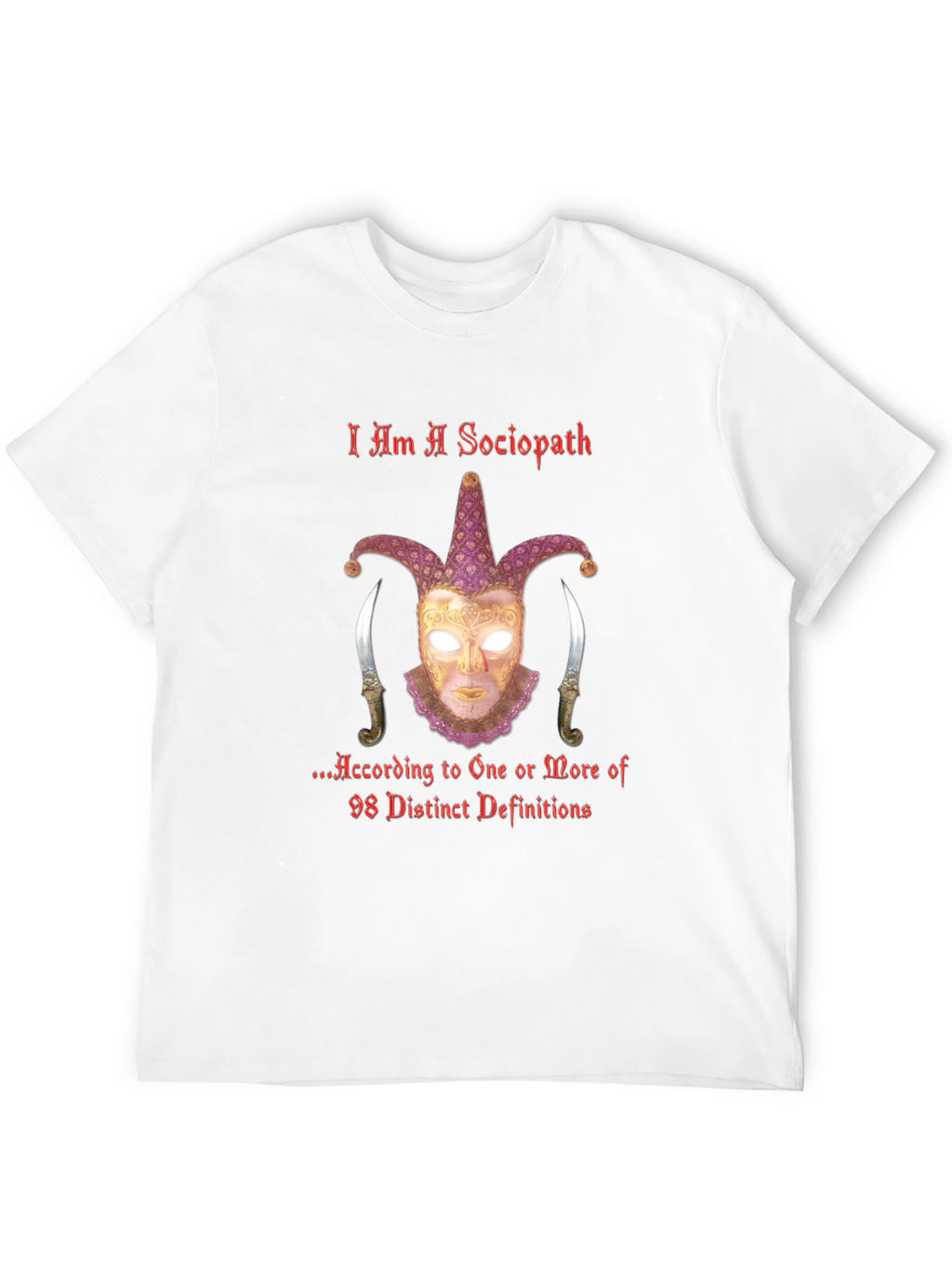 I Am A Sociopath T-Shirt - Edgy Graphic Tee