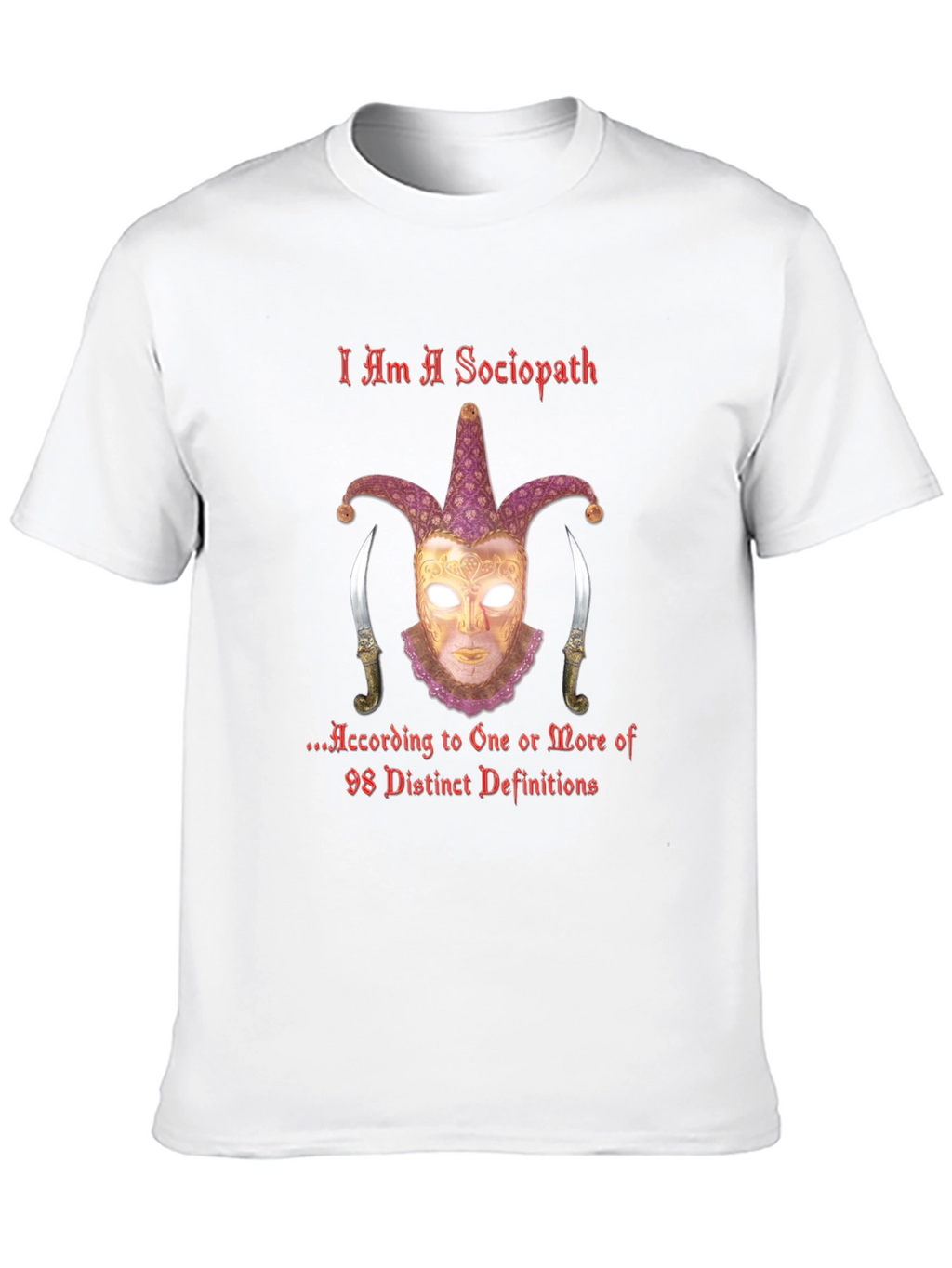 I Am A Sociopath T-Shirt - Edgy Graphic Tee