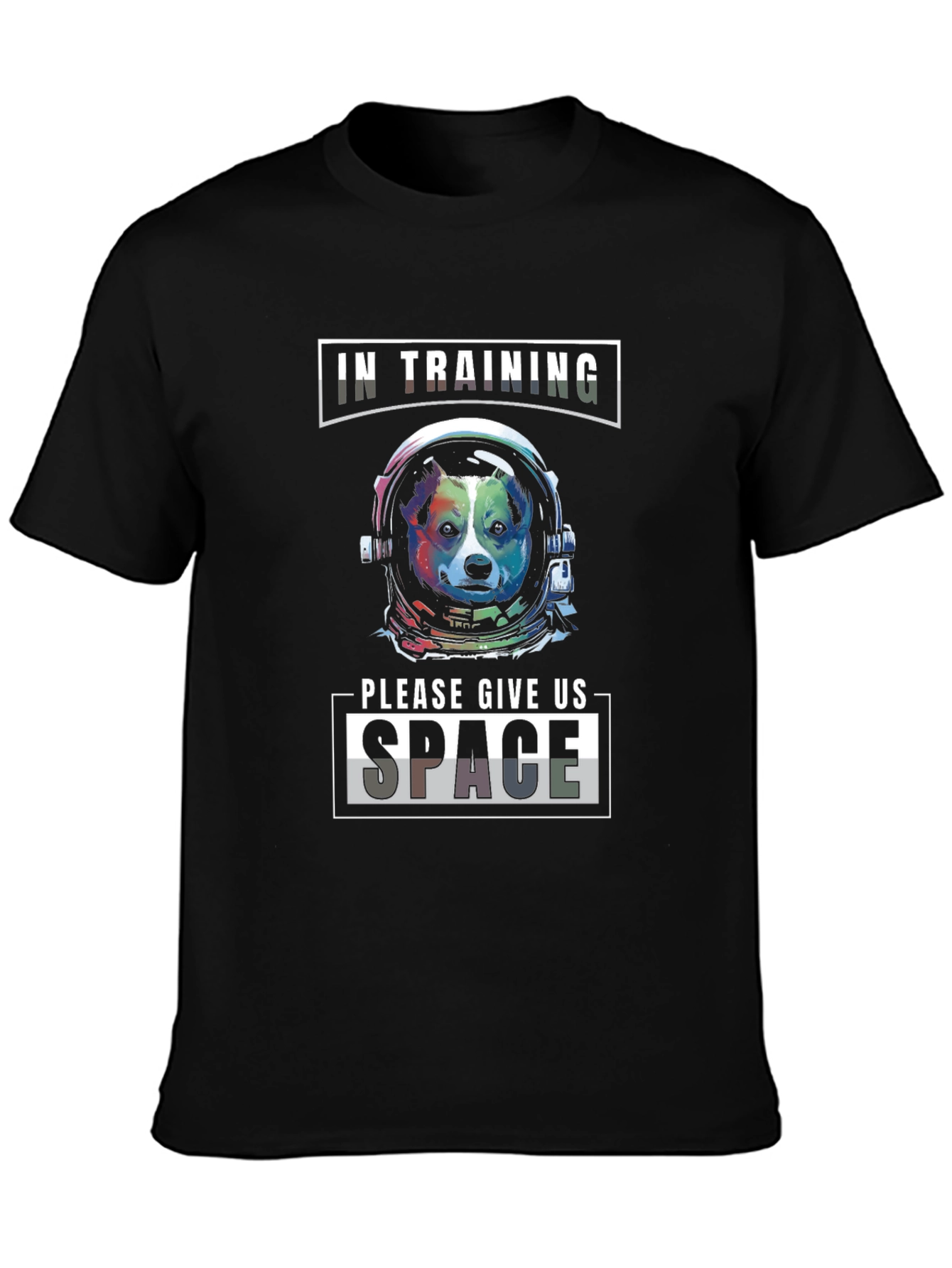 Space Dog T-Shirt: In Training Give Us Space!