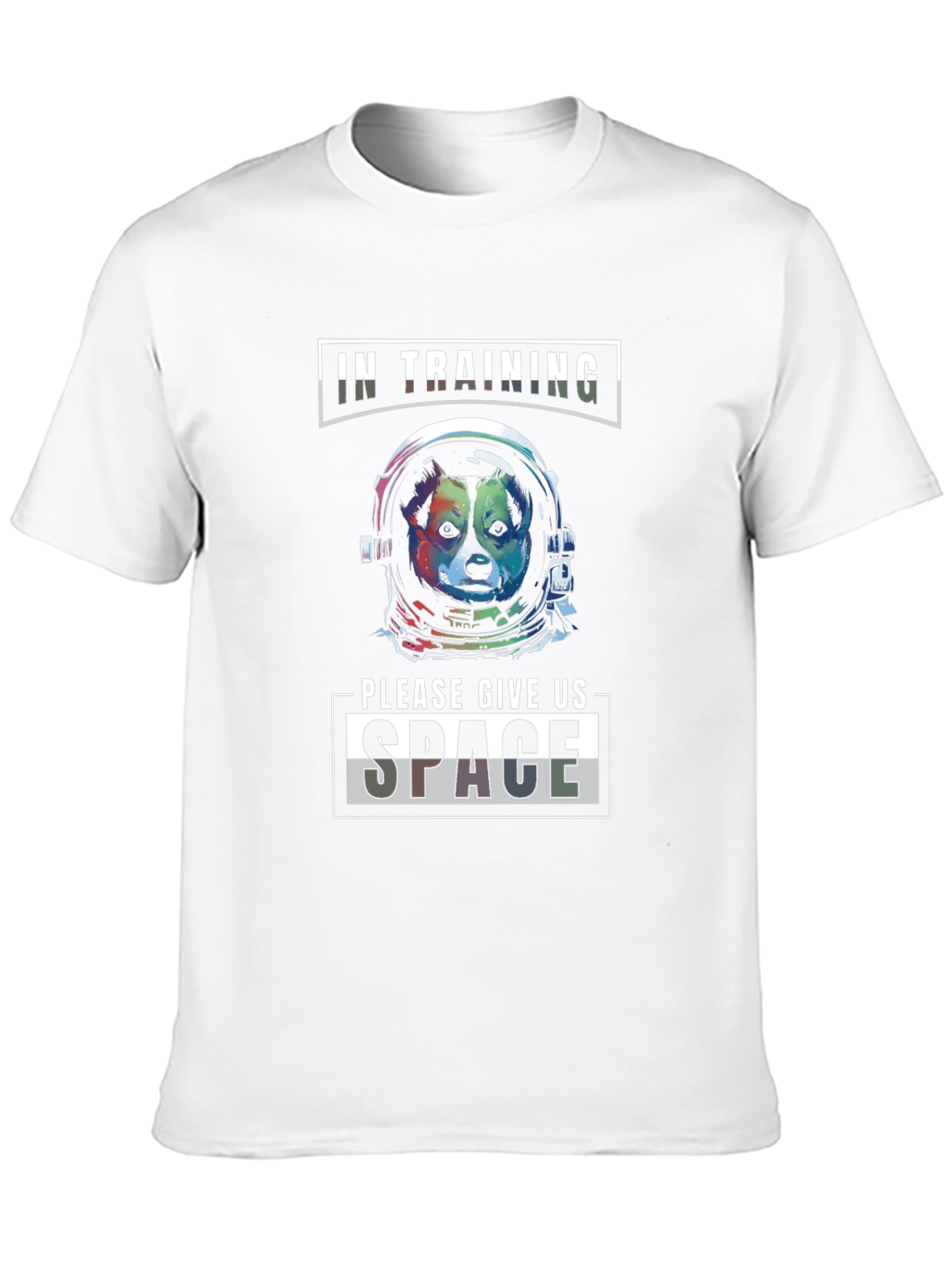 Space Dog T-Shirt: In Training Give Us Space!